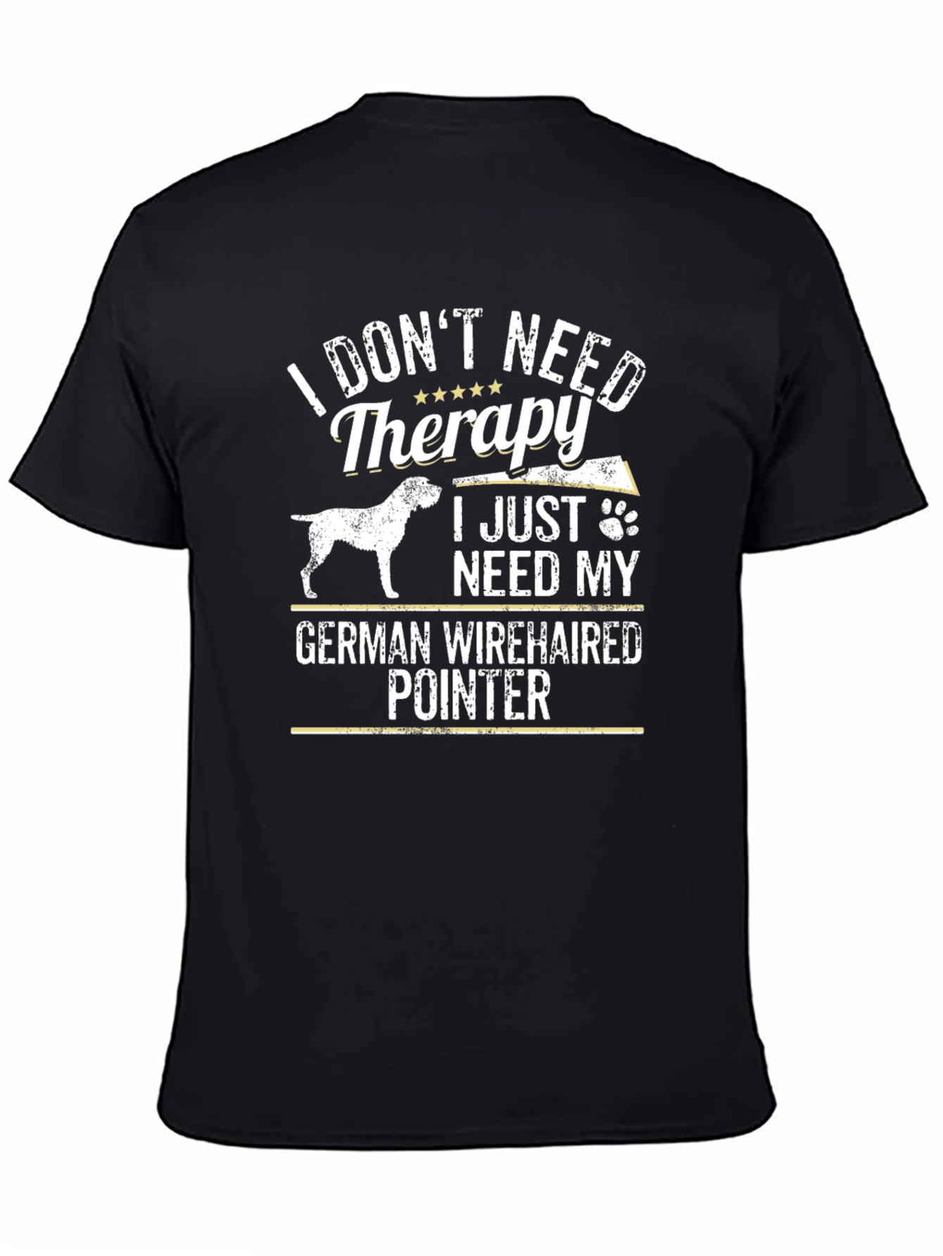 German Wirehaired Pointer Dog T-Shirt - Therapy