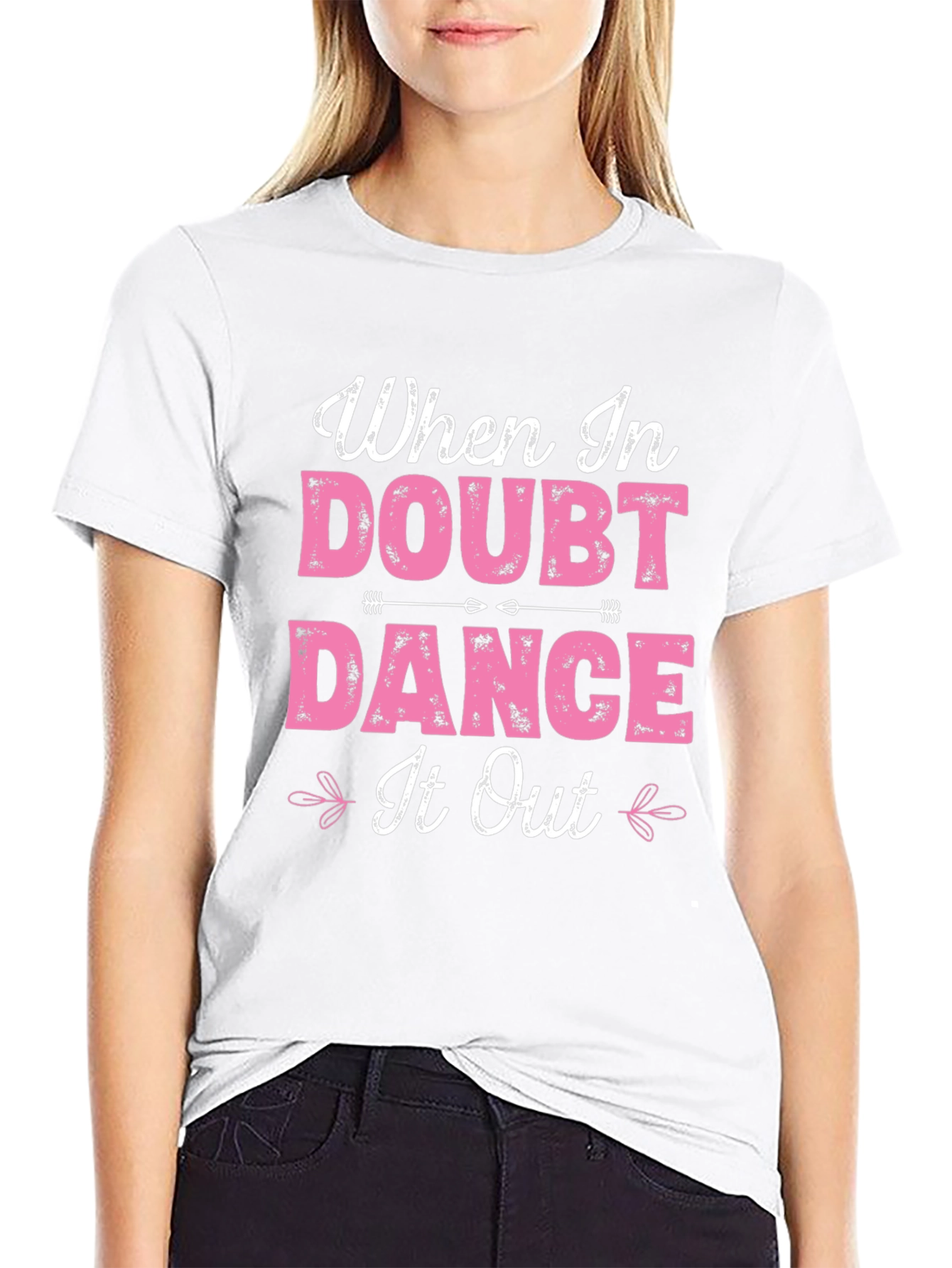 When in Doubt Dance It Out T-Shirt