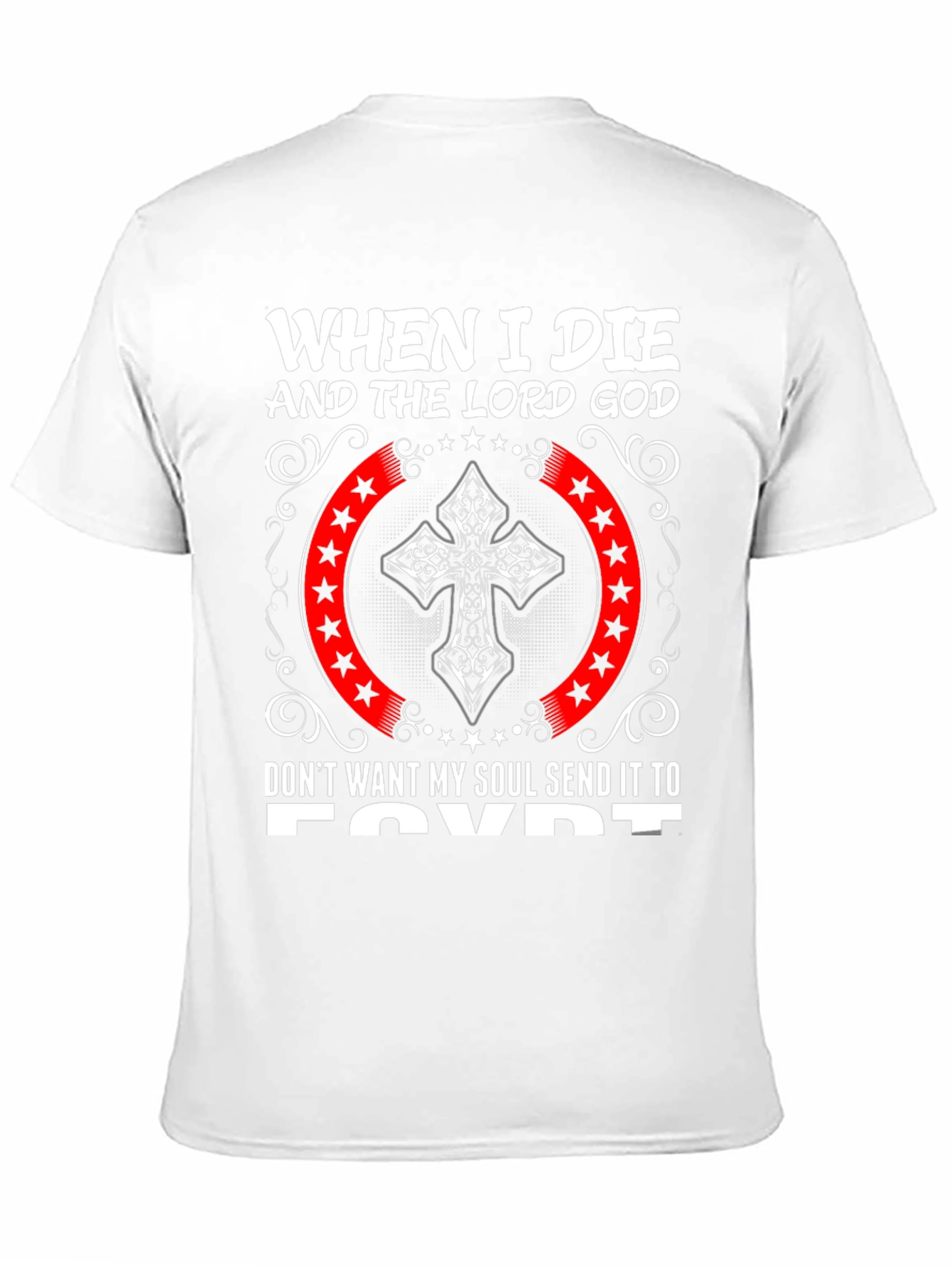 When I Die Send to Egypt Graphic Tee