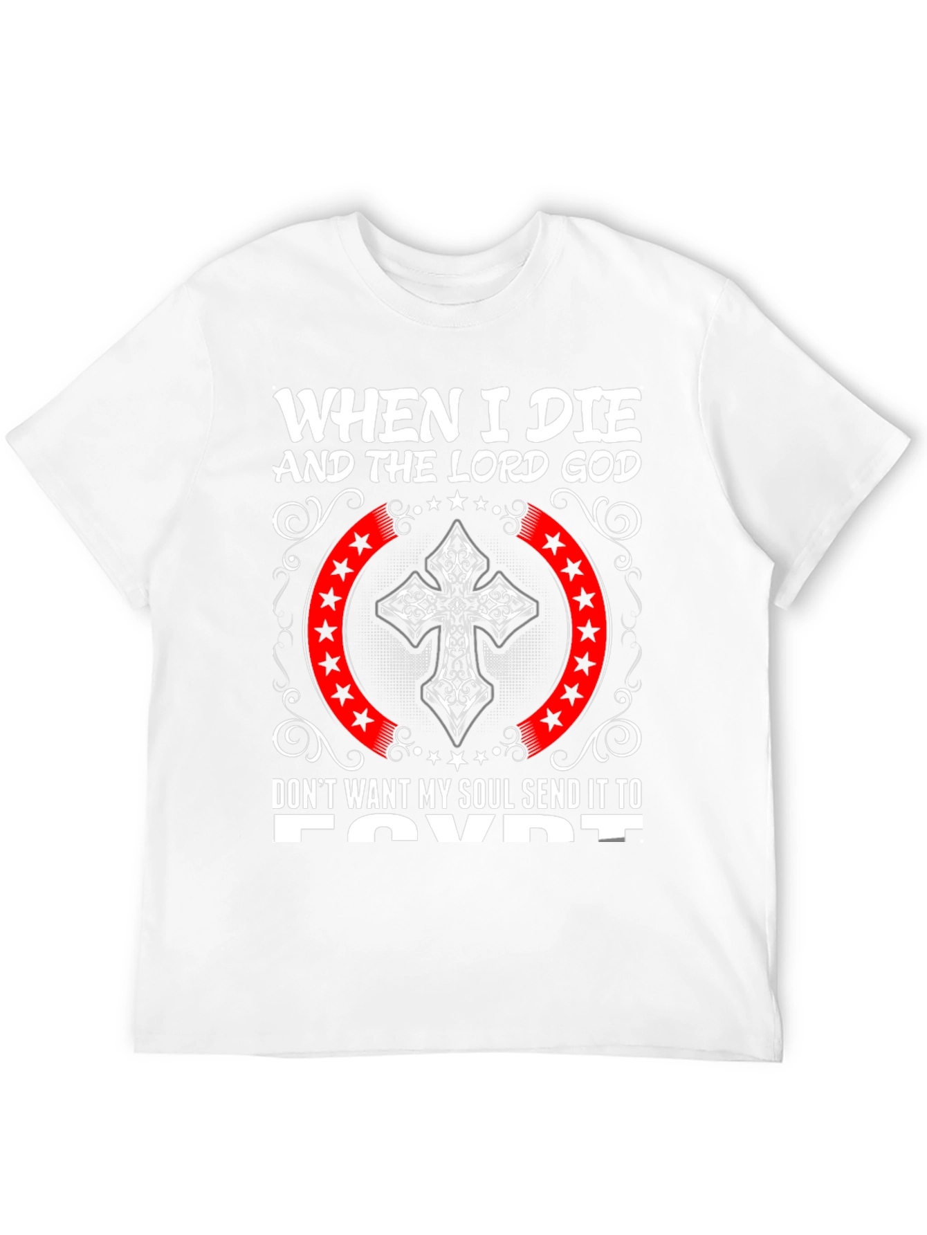 When I Die Send to Egypt Graphic Tee