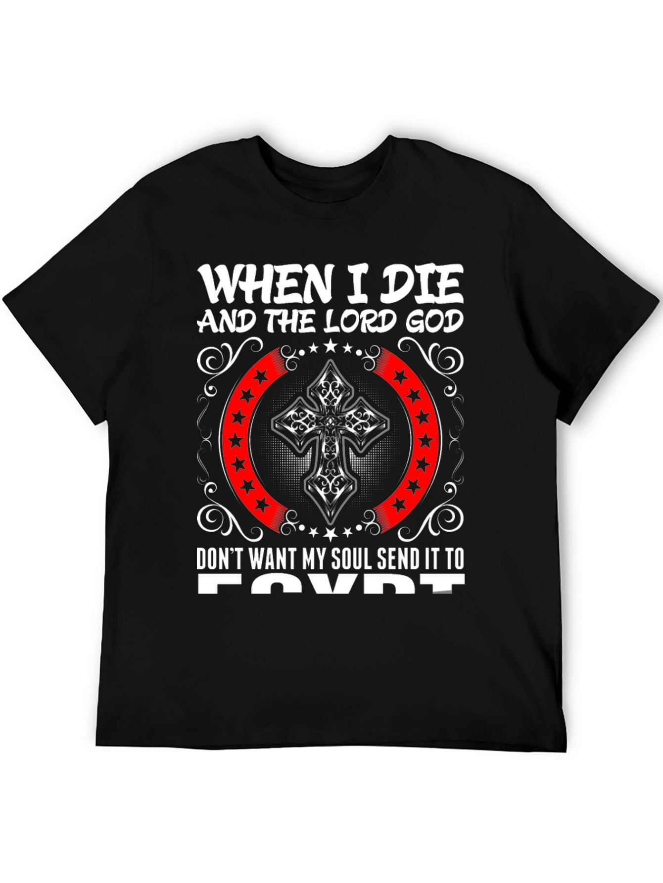 When I Die Send to Egypt Graphic Tee