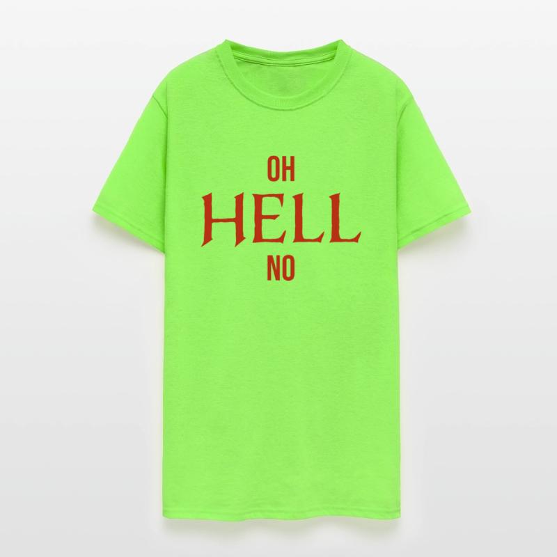 Oh Hell No Funny Sarcastic Saying Rude Swear Joke