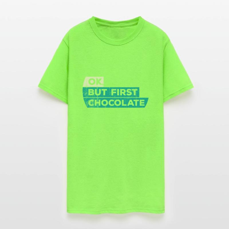 Ok But First Chocolate