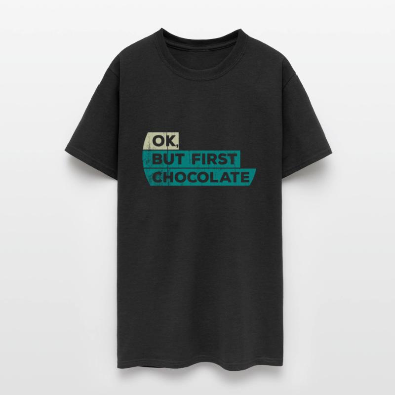 Ok But First Chocolate