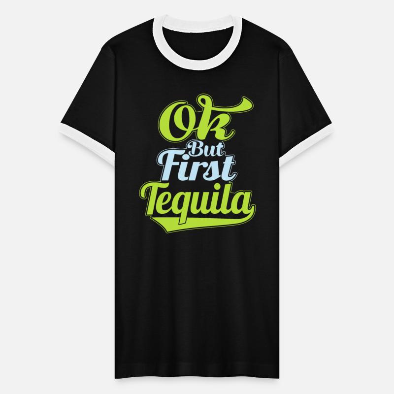 OK But First Tequila Lover T-Shirt Funny Alcohol
