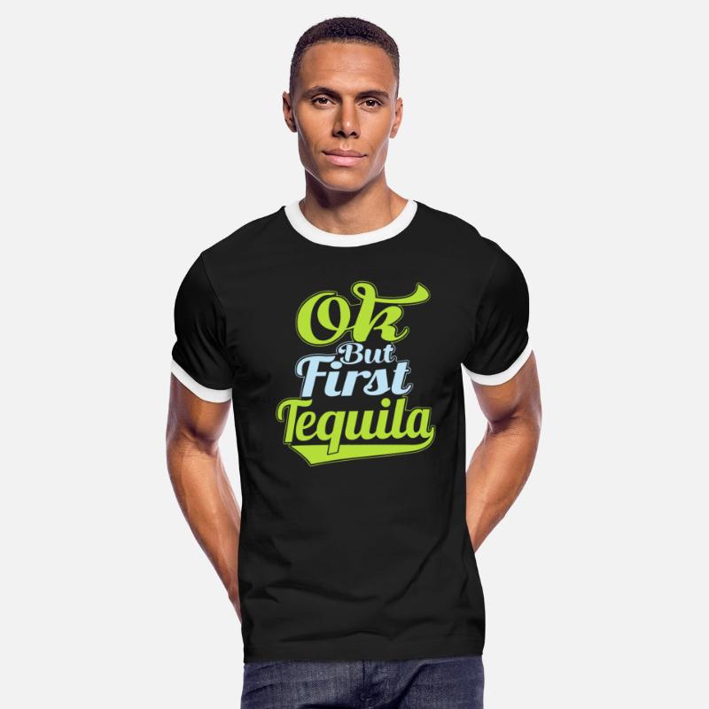 OK But First Tequila Lover T-Shirt Funny Alcohol