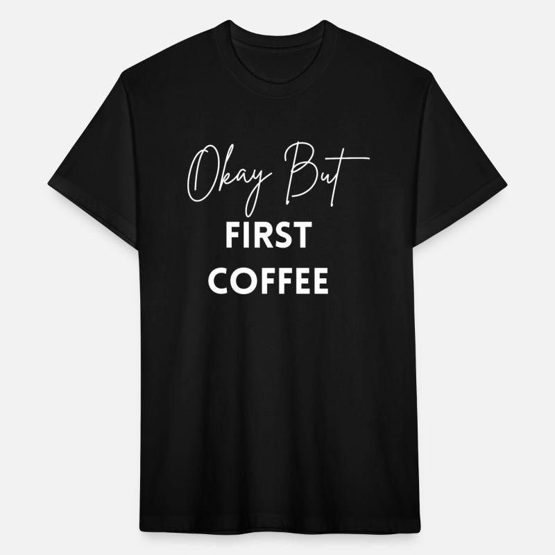 Okay But First Coffee 02