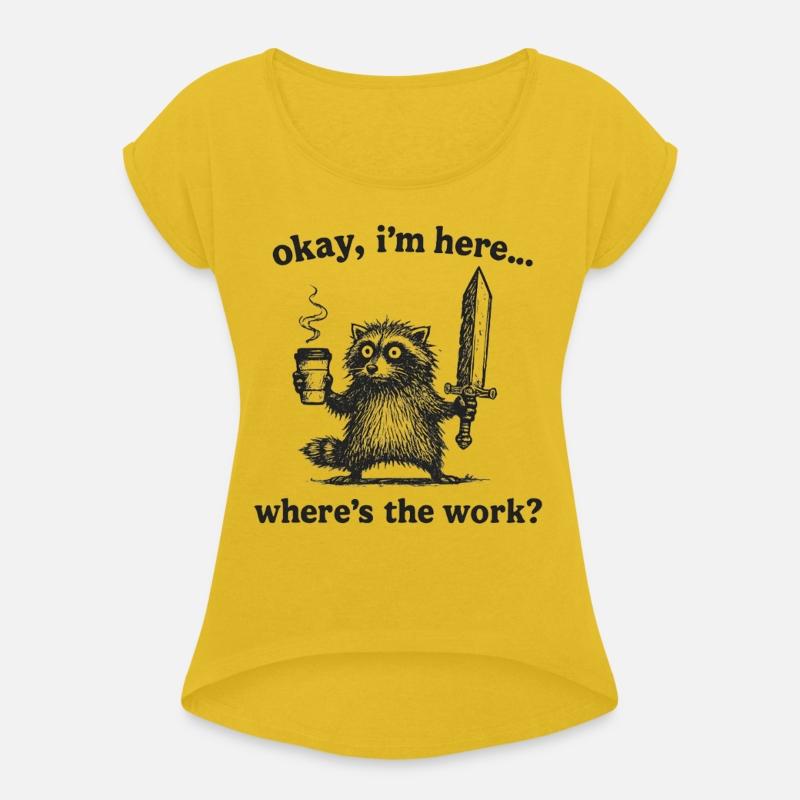 Okay I'm Here Where's The Work Funny Retro Raccoon