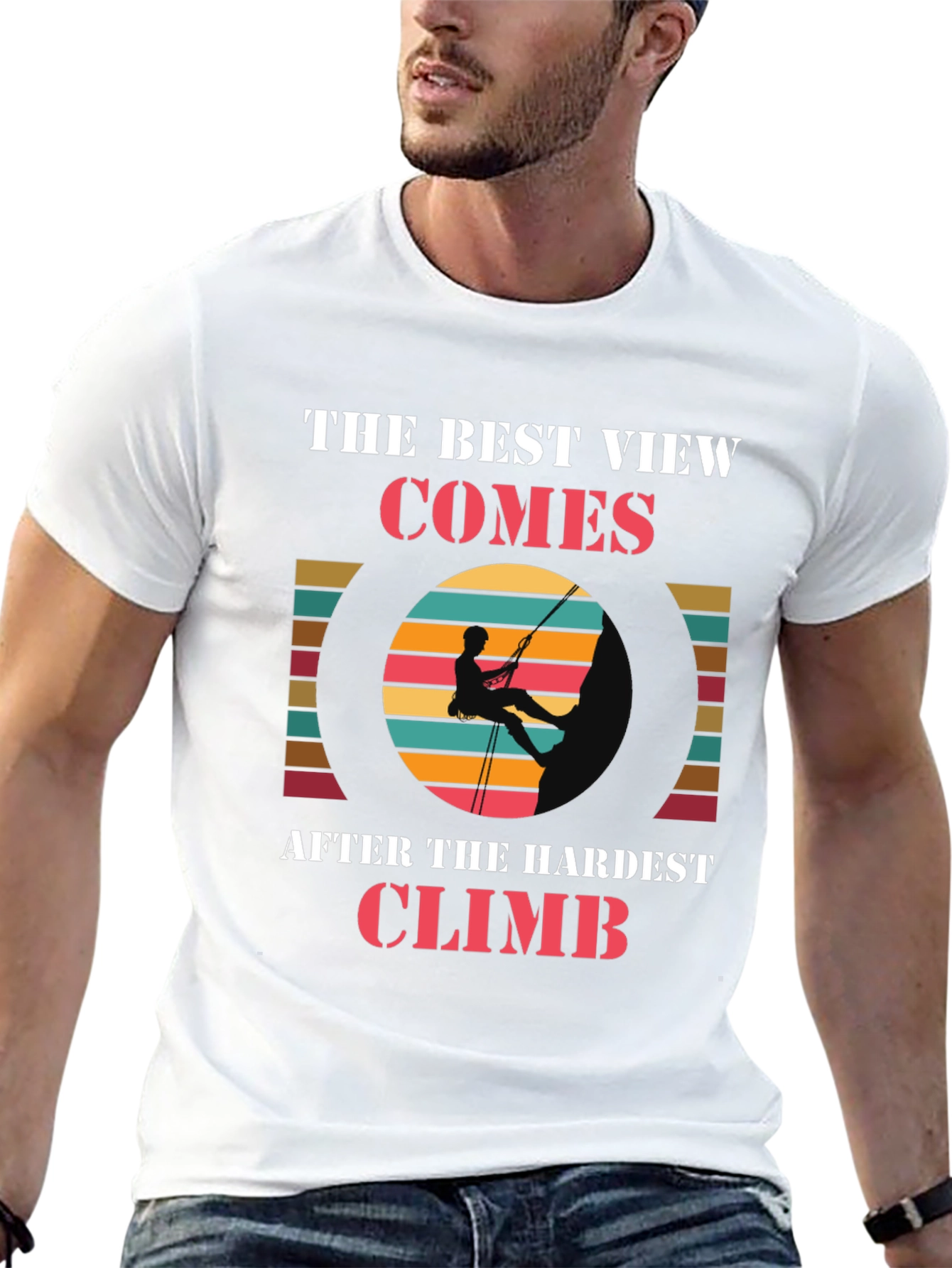Climbing Adventure T-Shirt: Best View After Hardest Climb