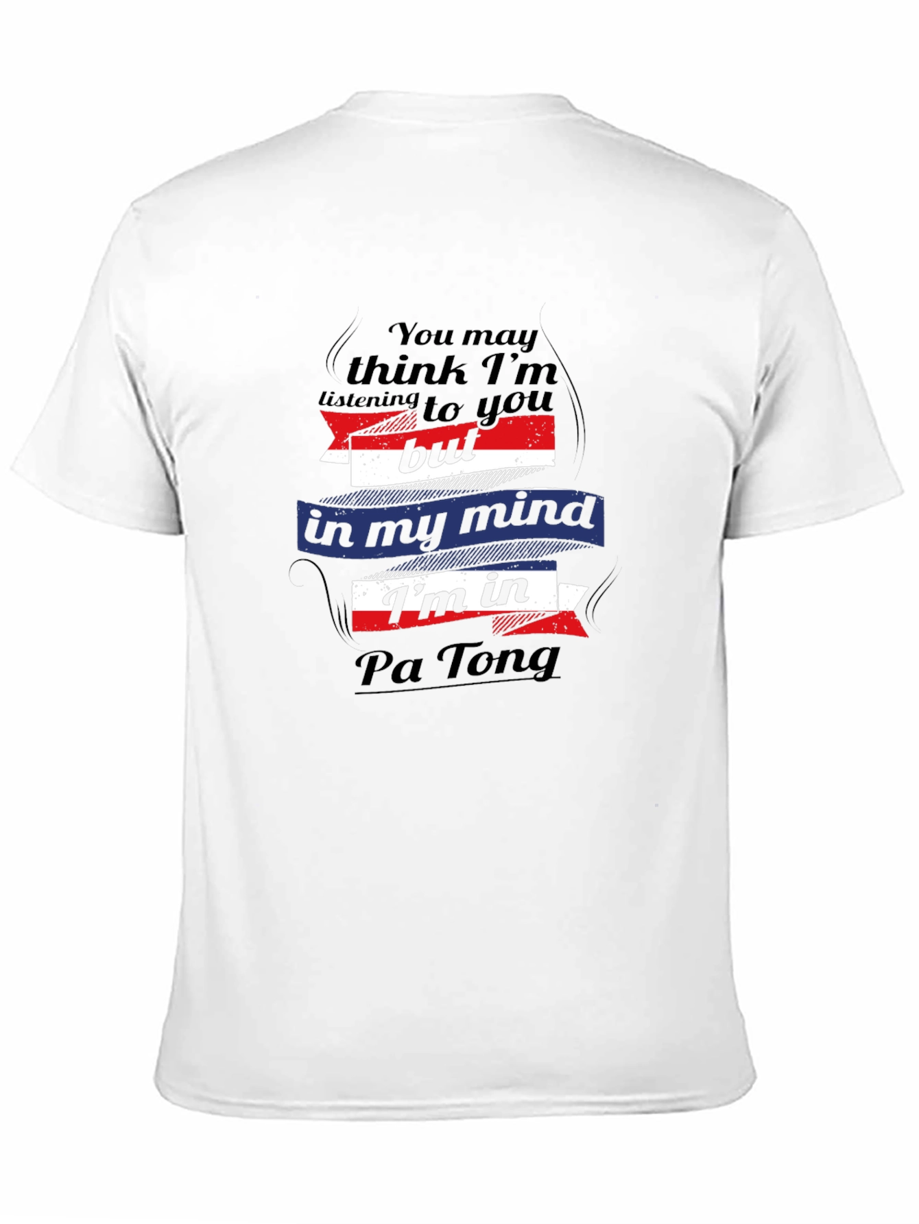 Pa Tong Mind T-Shirt - Funny Travel Tee