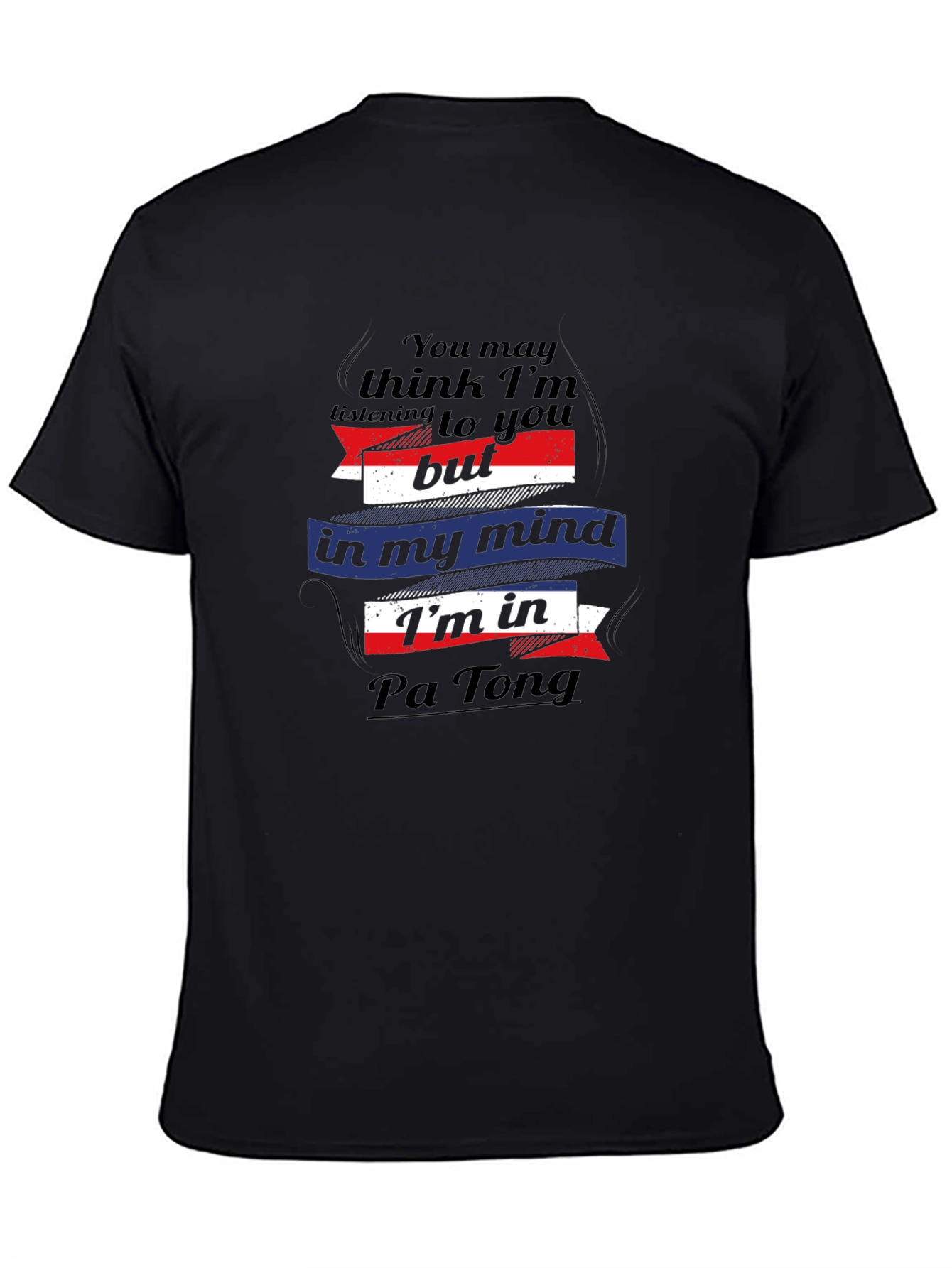 Pa Tong Mind T-Shirt - Funny Travel Tee