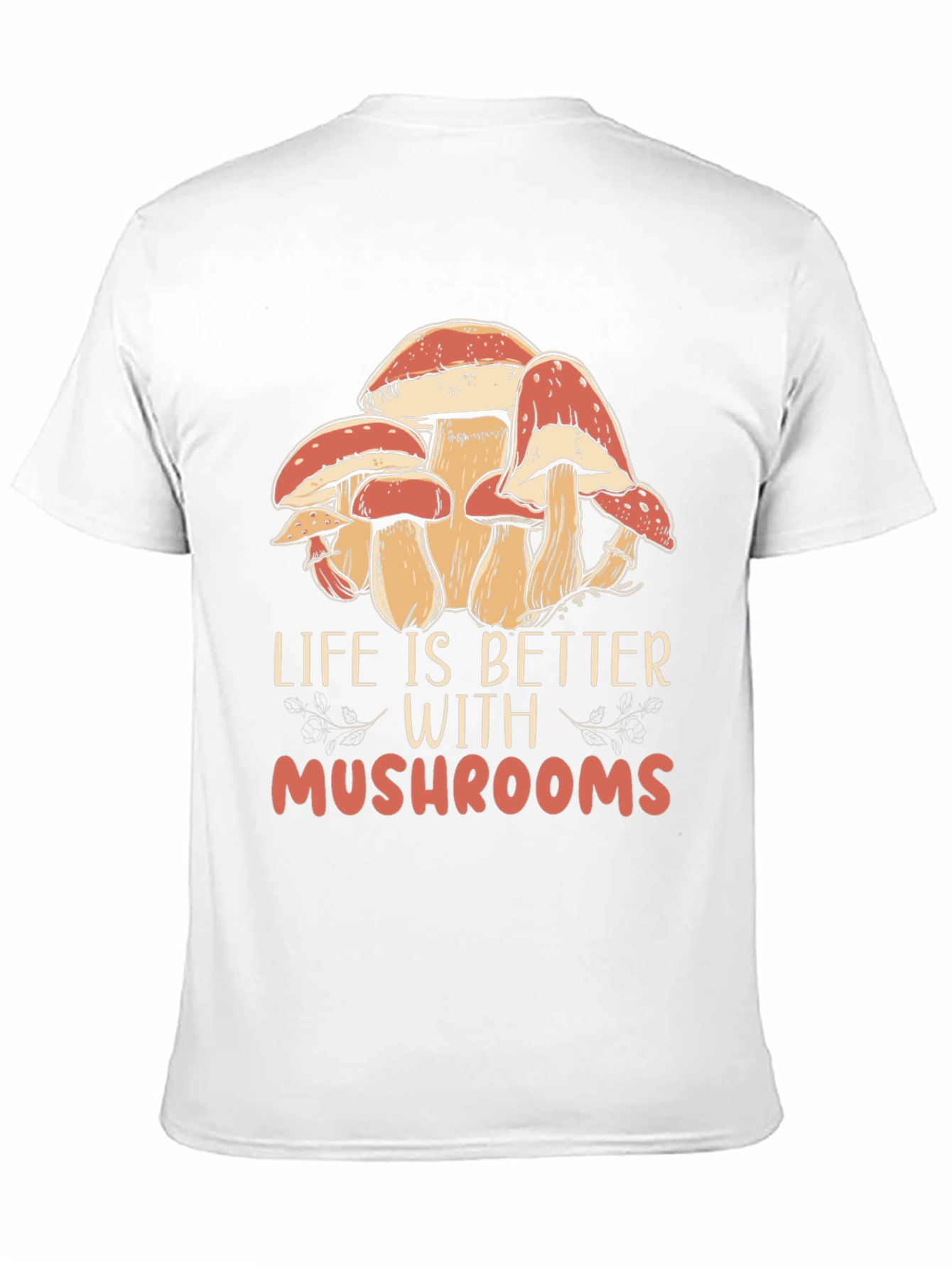 Life is Better With Mushrooms Black T-Shirt