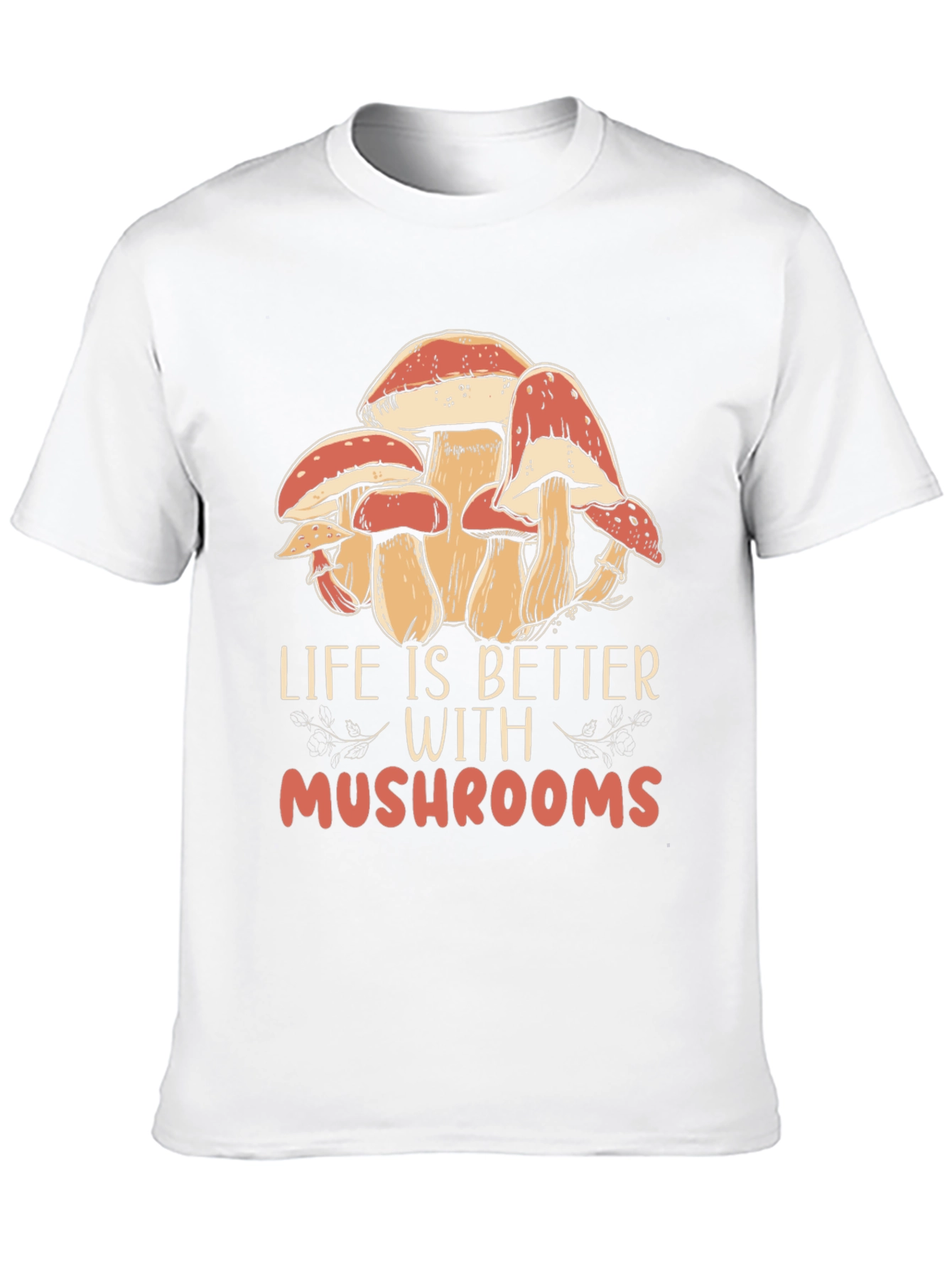 Life is Better With Mushrooms Black T-Shirt