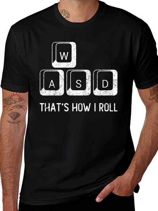 Gamer T-Shirt - WASD Keys - Thats How I Roll