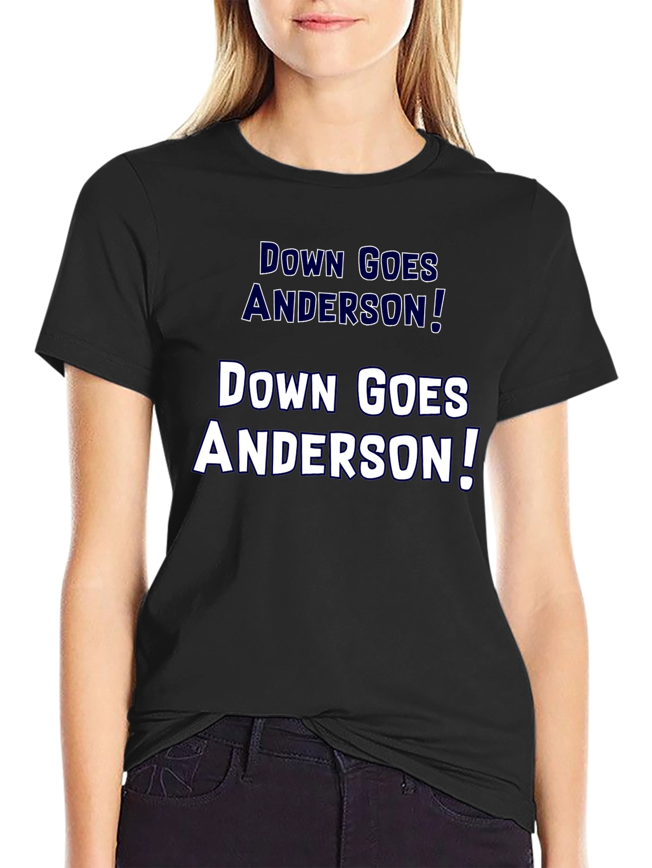 Down Goes Anderson T-Shirt Funny Slogan Tee