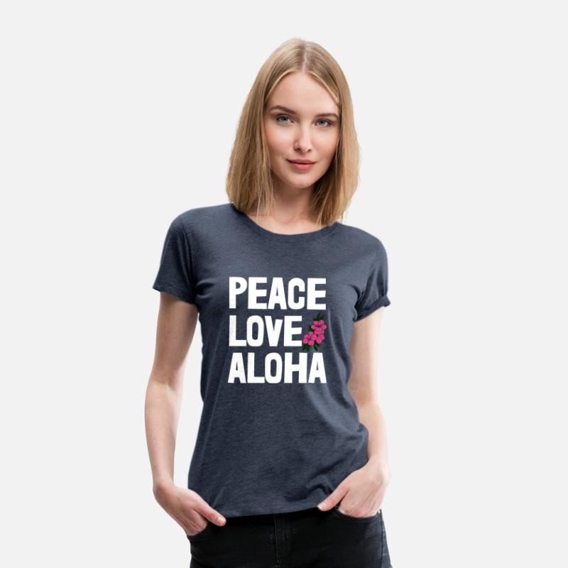 Peace Love Aloha