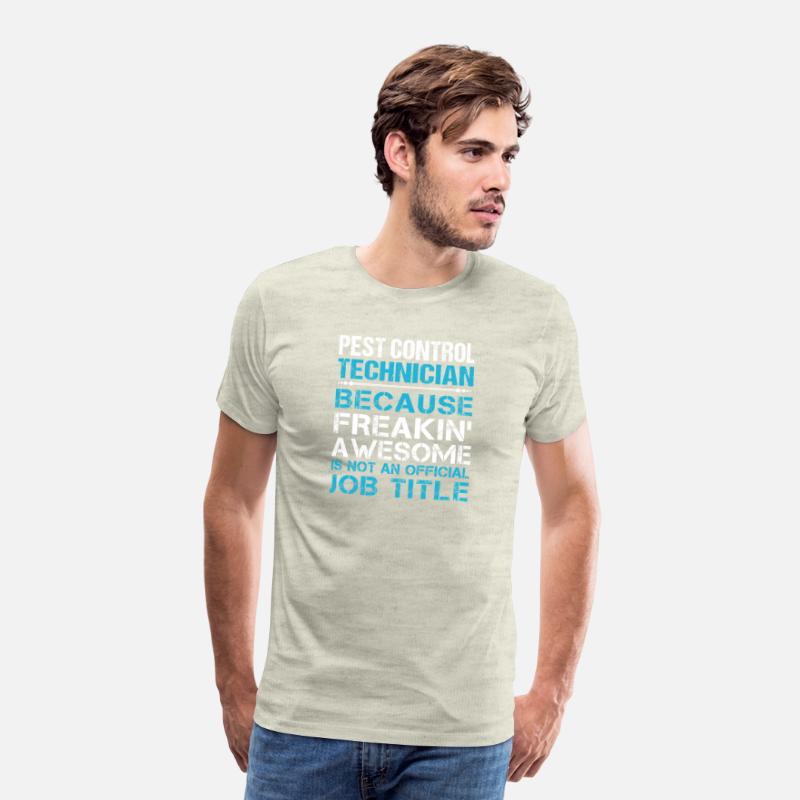 Pest Control Technician T Shirt - Freaking Awesome