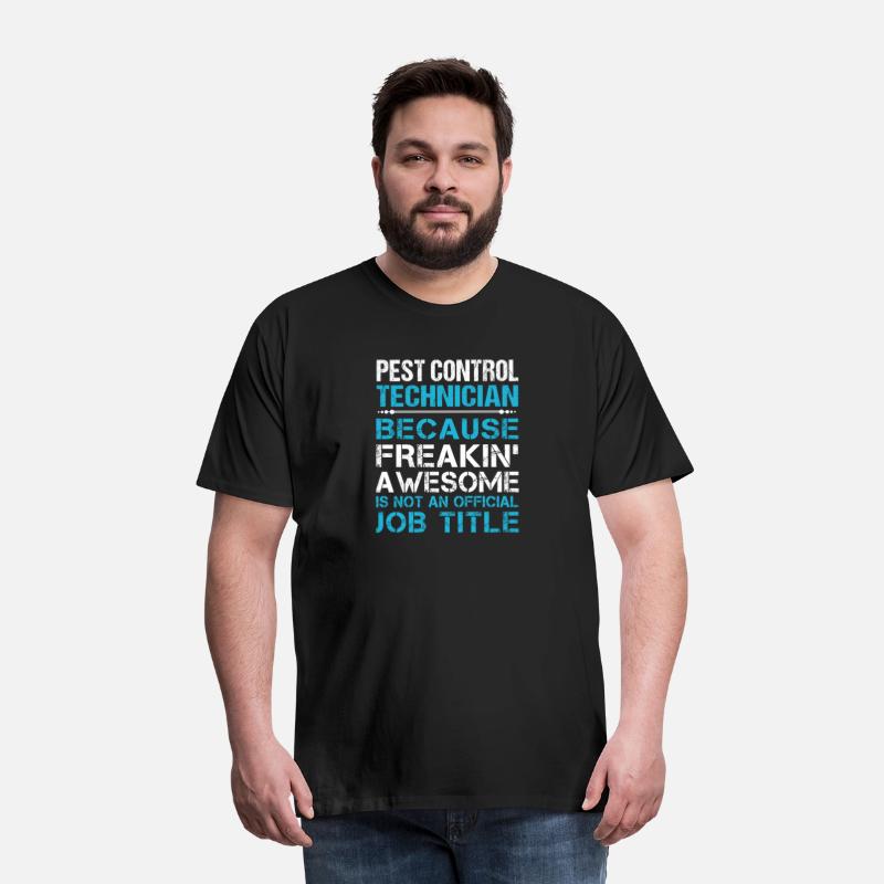Pest Control Technician T Shirt - Freaking Awesome