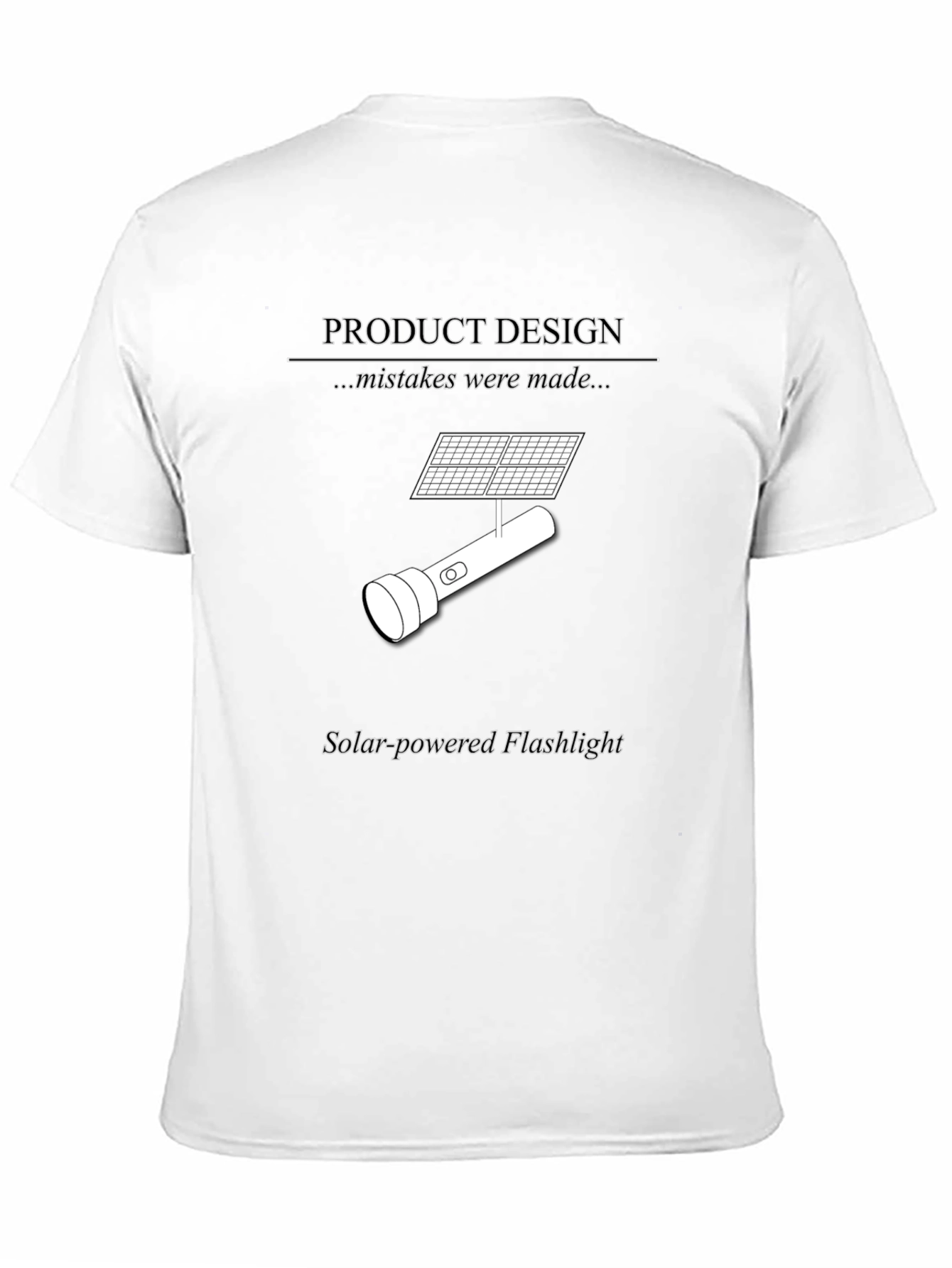 Solar-Powered Flashlight Humor T-Shirt