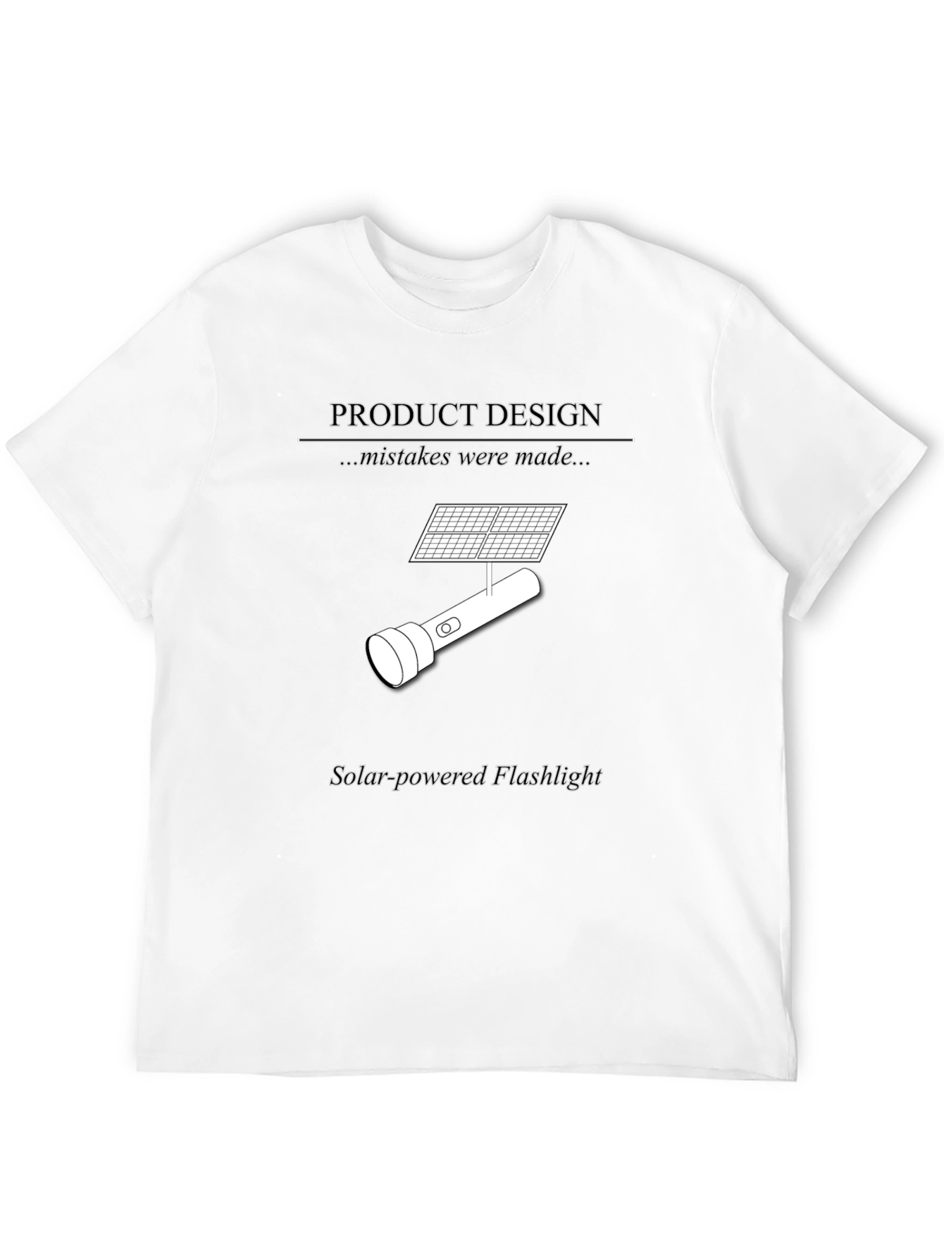 Solar-Powered Flashlight Humor T-Shirt