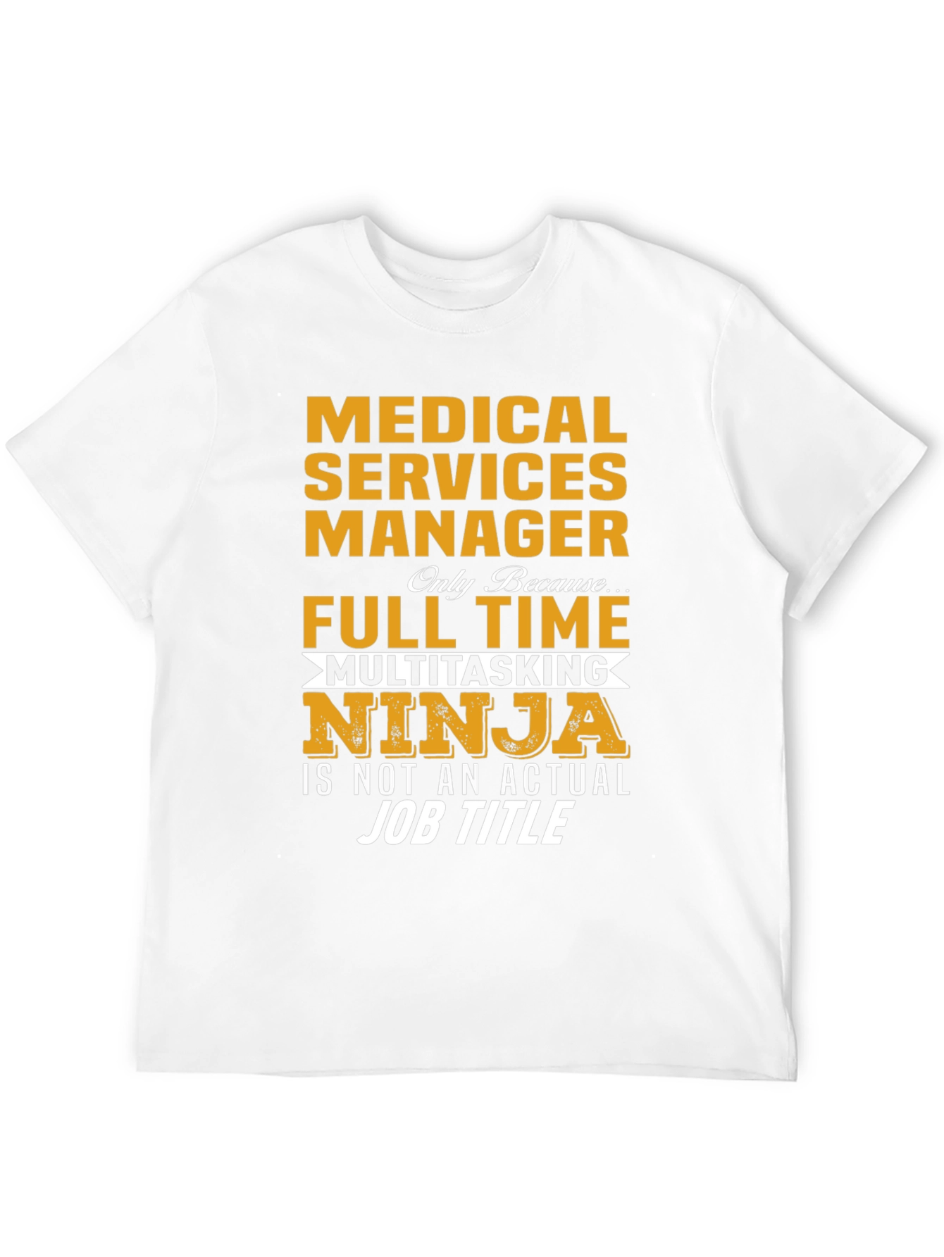 Medical Services Manager T-Shirt