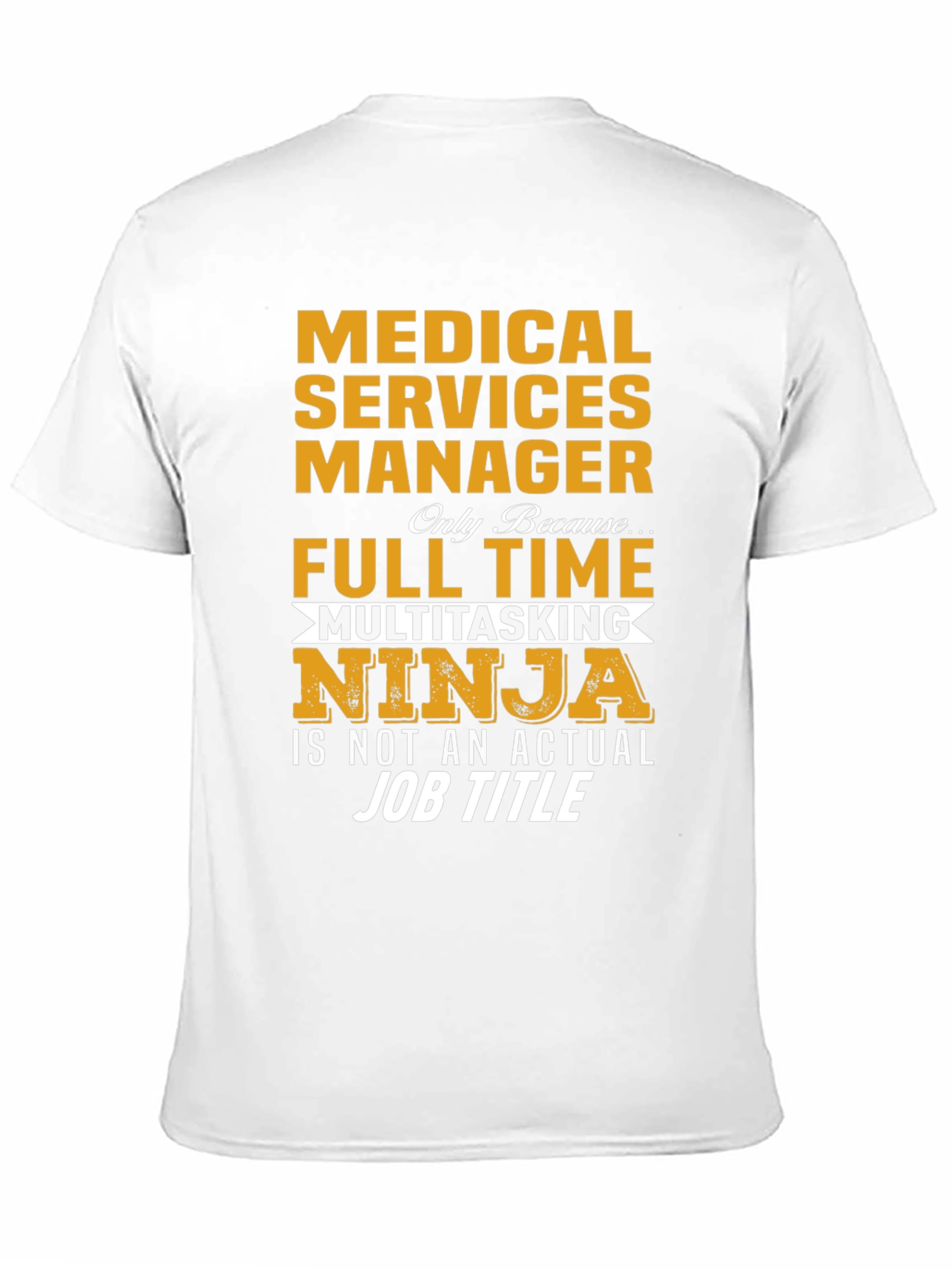 Medical Services Manager T-Shirt