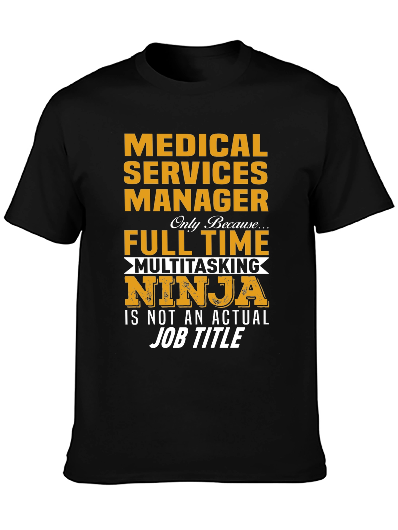 Medical Services Manager T-Shirt