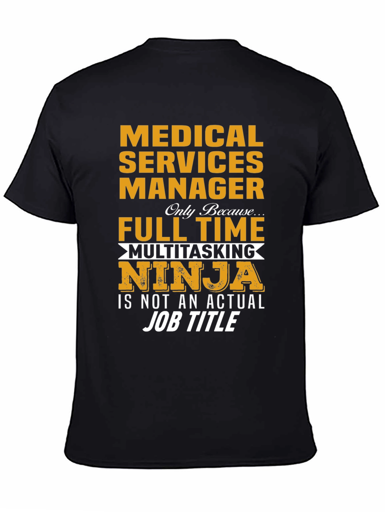 Medical Services Manager T-Shirt