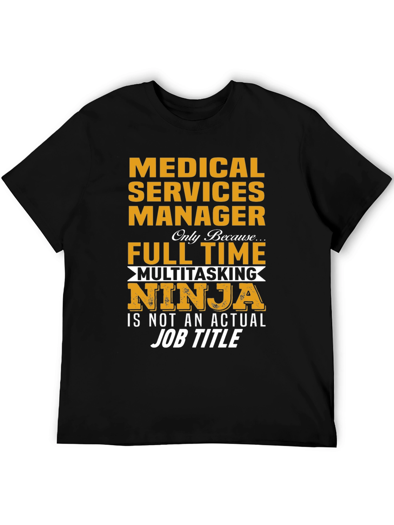 Medical Services Manager T-Shirt