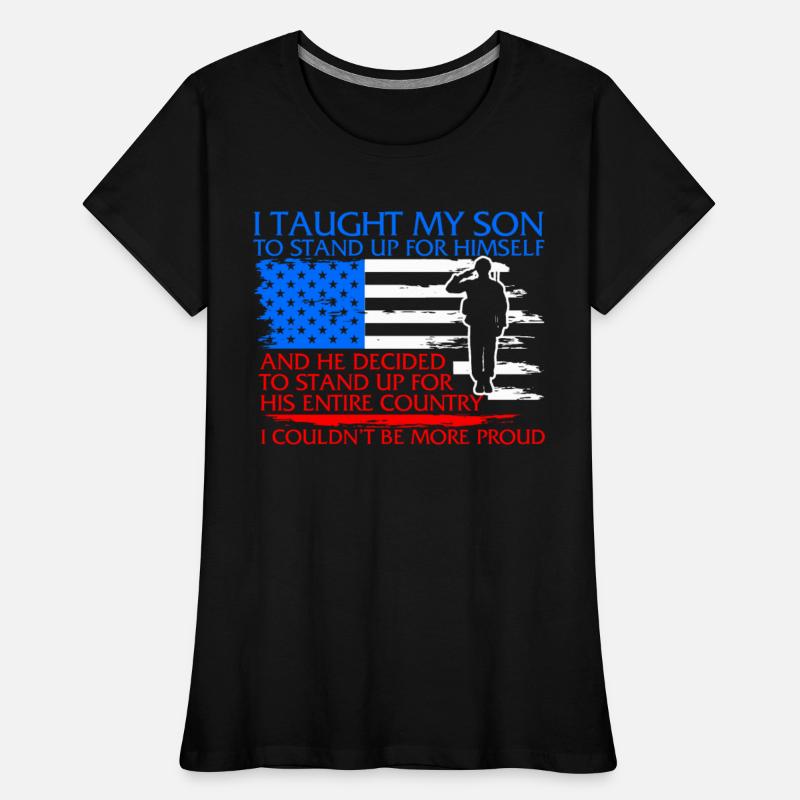 Proud Military Mom And Dad Shirt, I Taught My Son