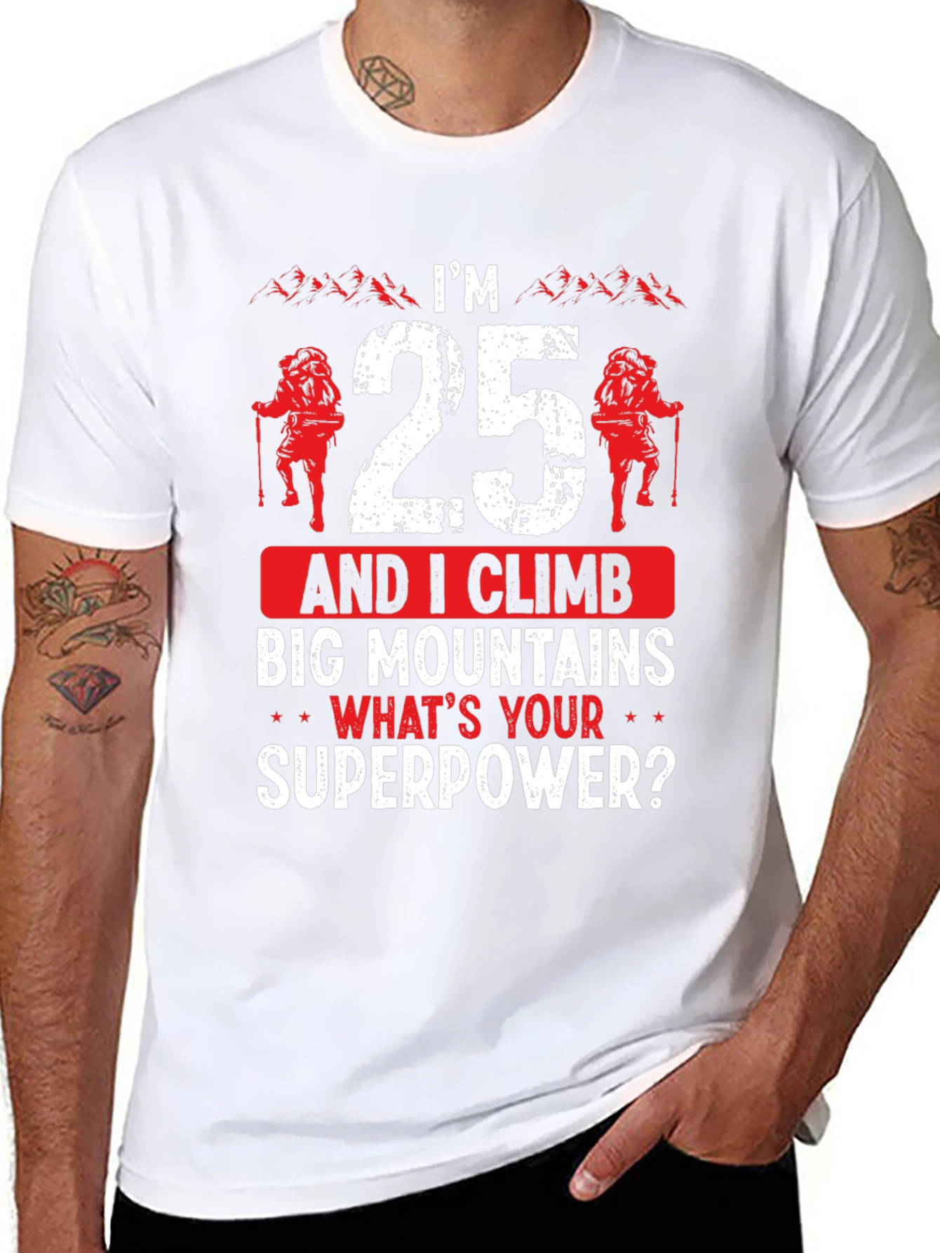 Im 25 and I Climb T-Shirt