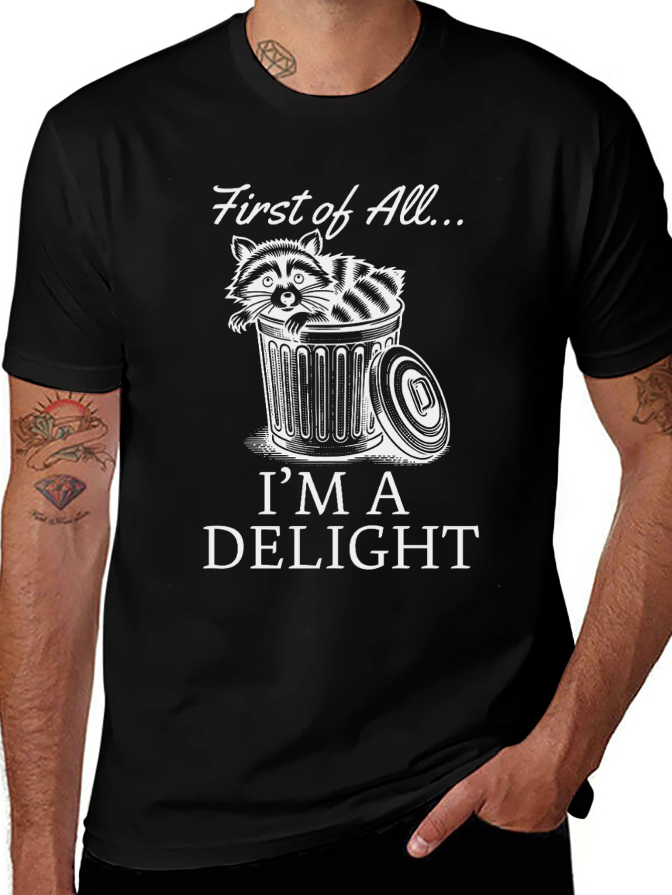 First of All Im A Delight Raccoon Graphic T-Shirt