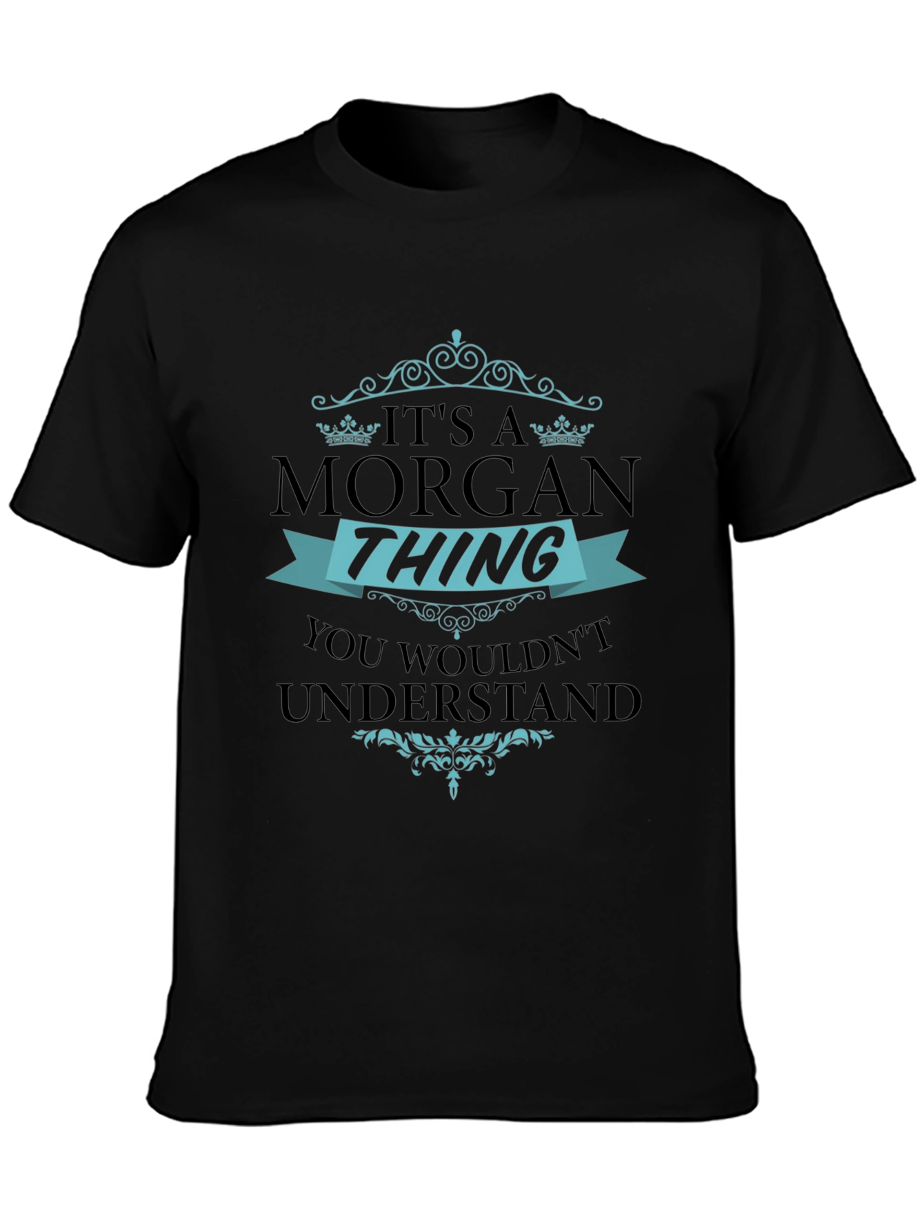 Its A Morgan Thing - Graphic T-Shirt