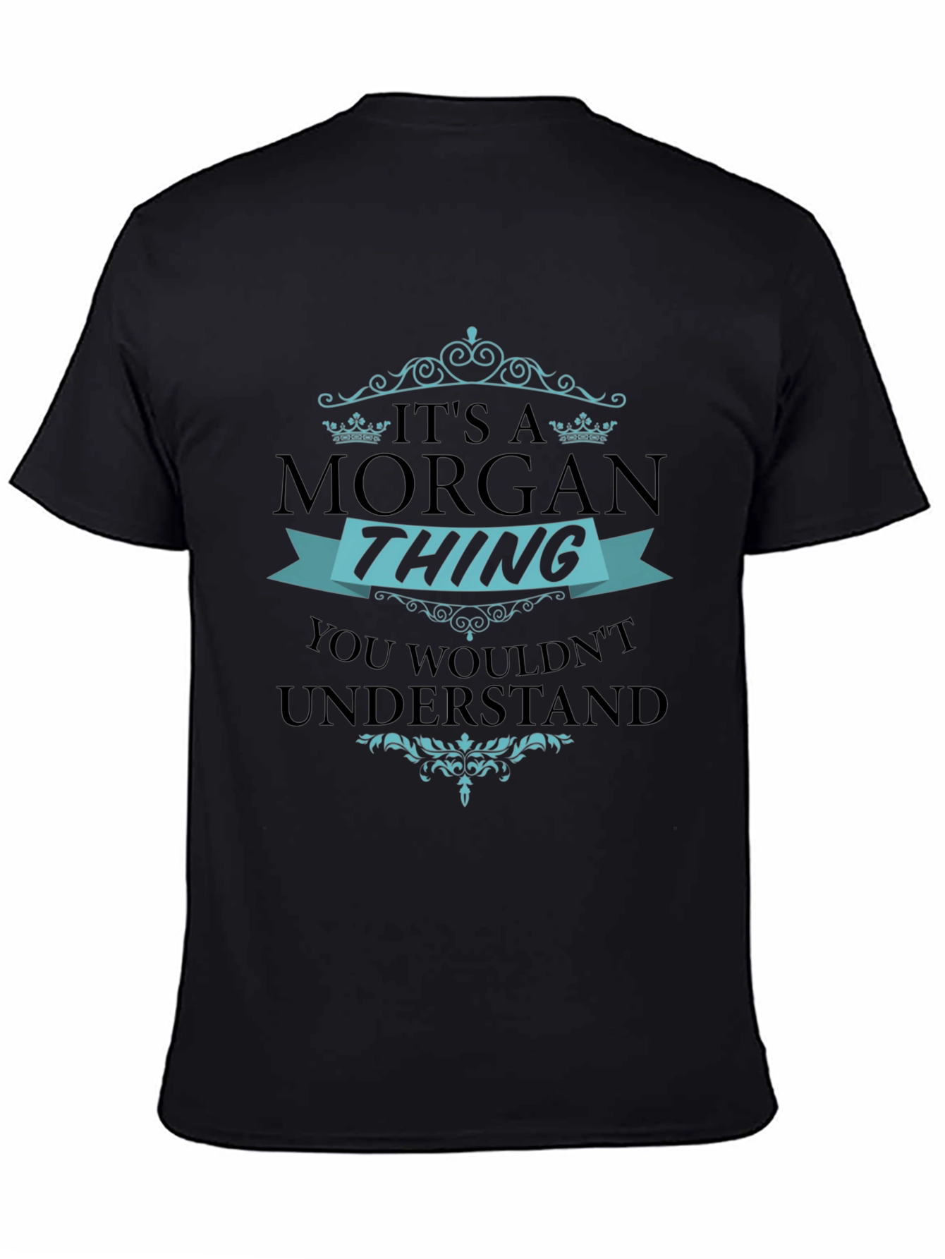 Its A Morgan Thing - Graphic T-Shirt