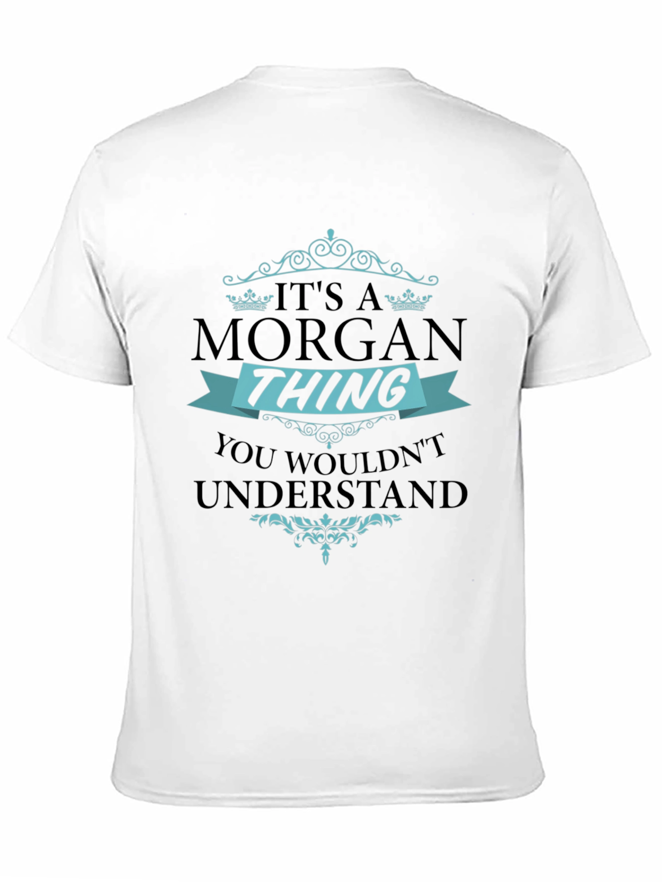 Its A Morgan Thing - Graphic T-Shirt