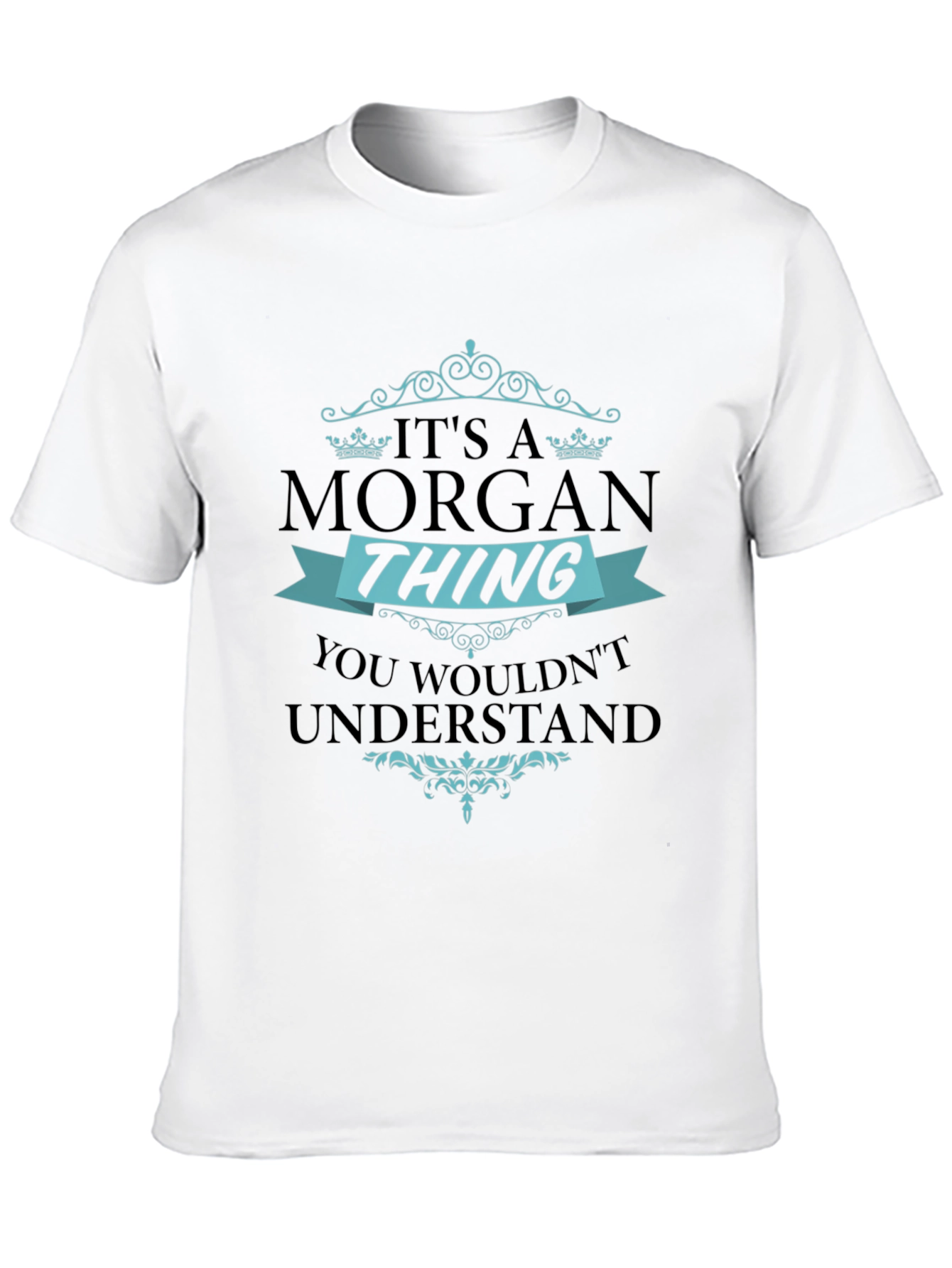 Its A Morgan Thing - Graphic T-Shirt