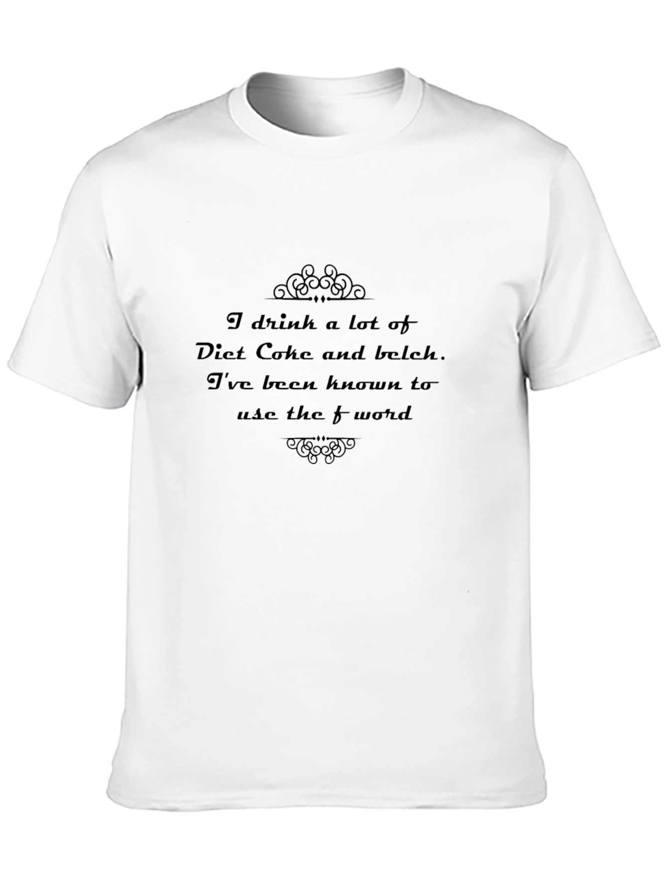 Diet Coke and Belch F-Word T-Shirt