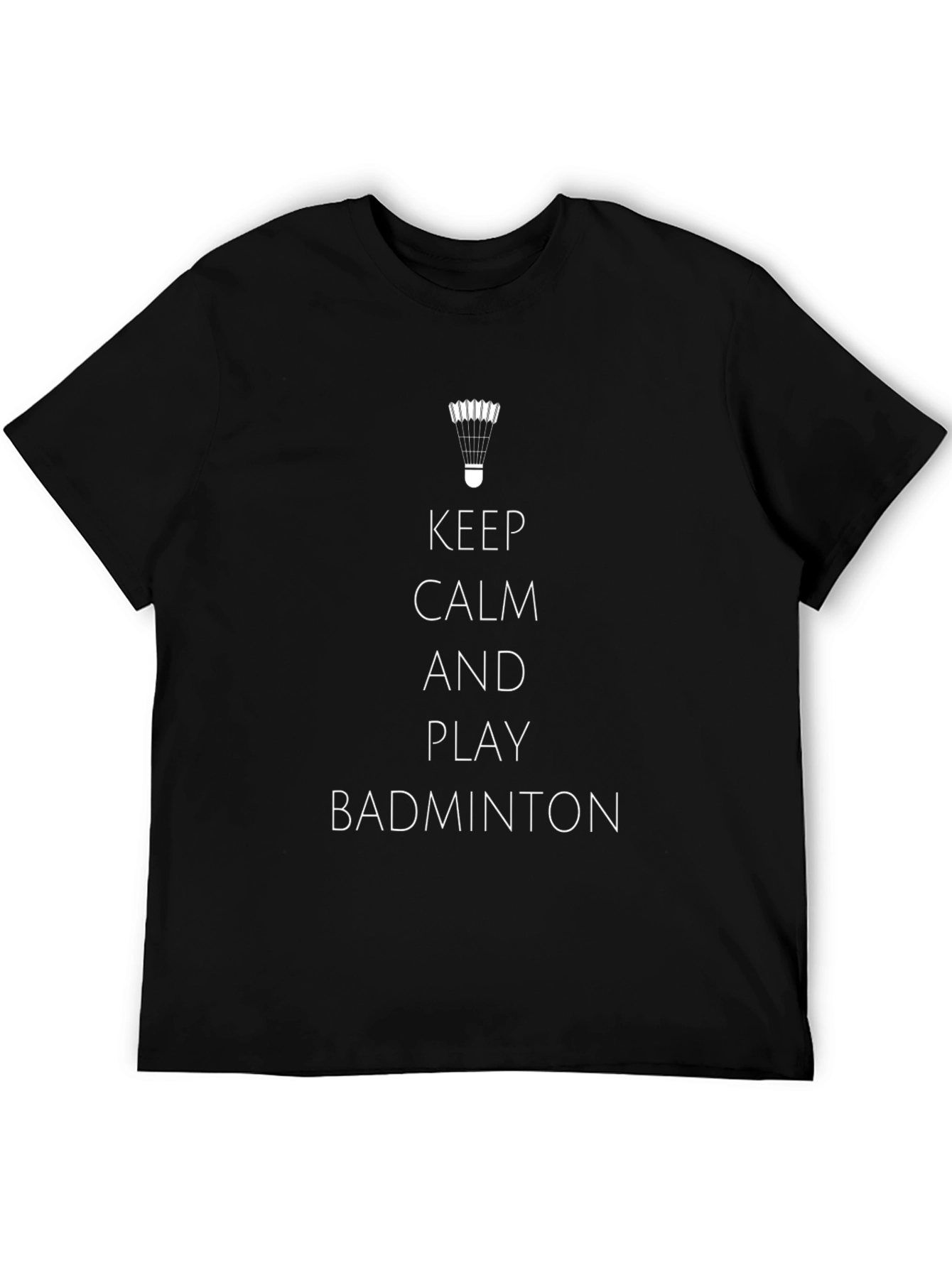Keep Calm & Play Badminton T-Shirt