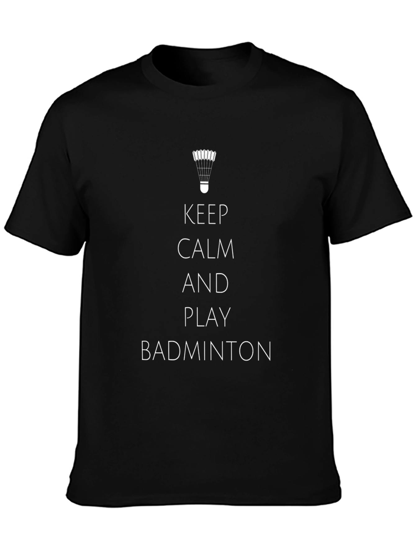 Keep Calm & Play Badminton T-Shirt