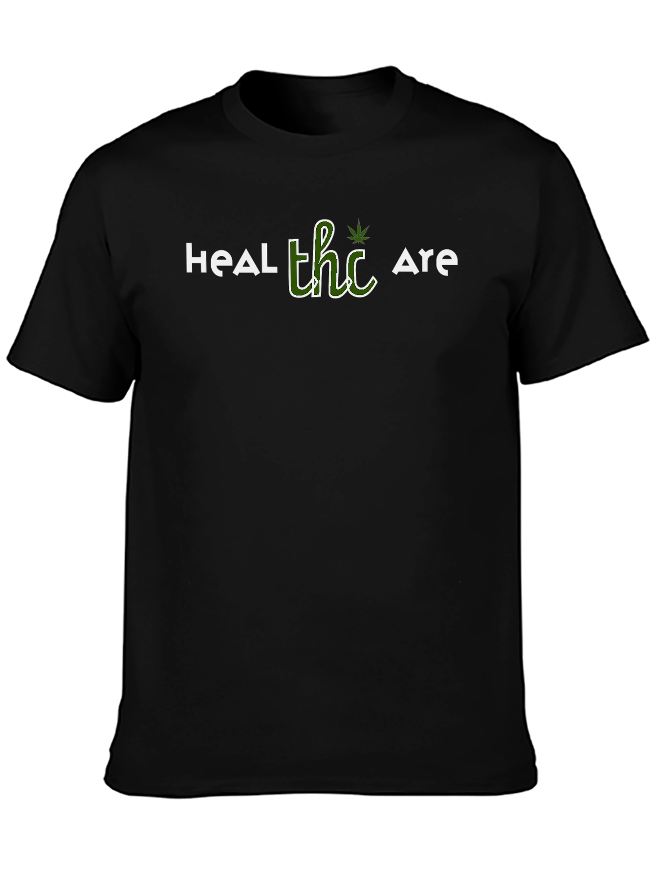 Heal THC Are Black T-Shirt