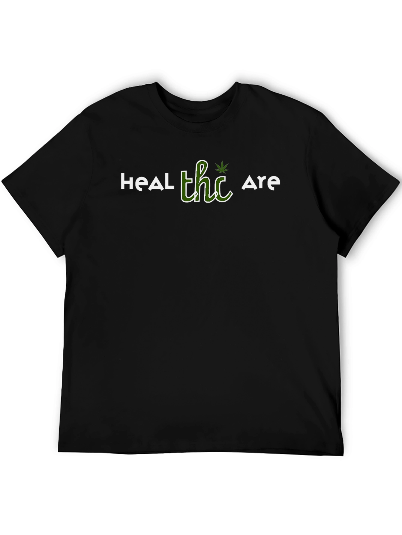 Heal THC Are Black T-Shirt