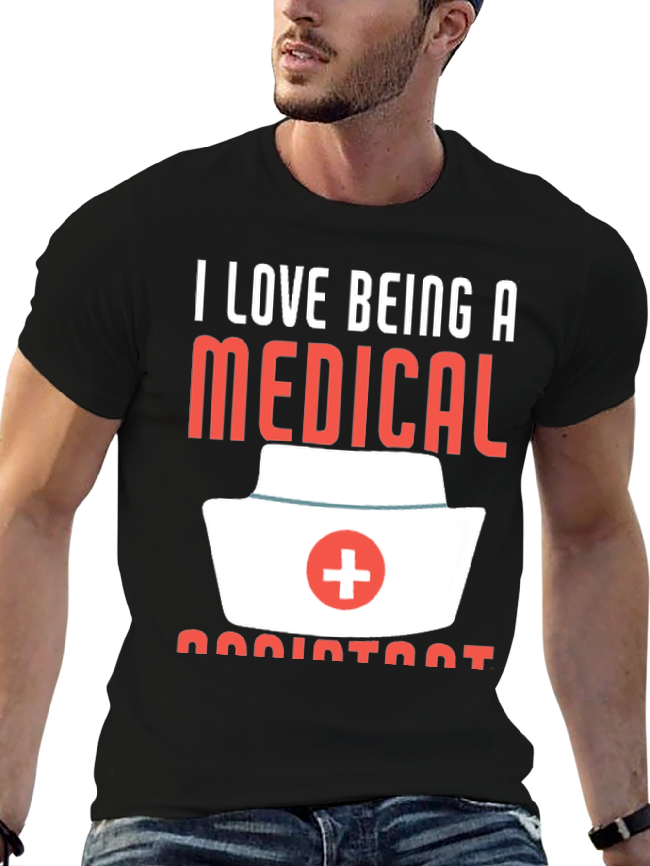 I Love Being A Medical Assistant T-Shirt