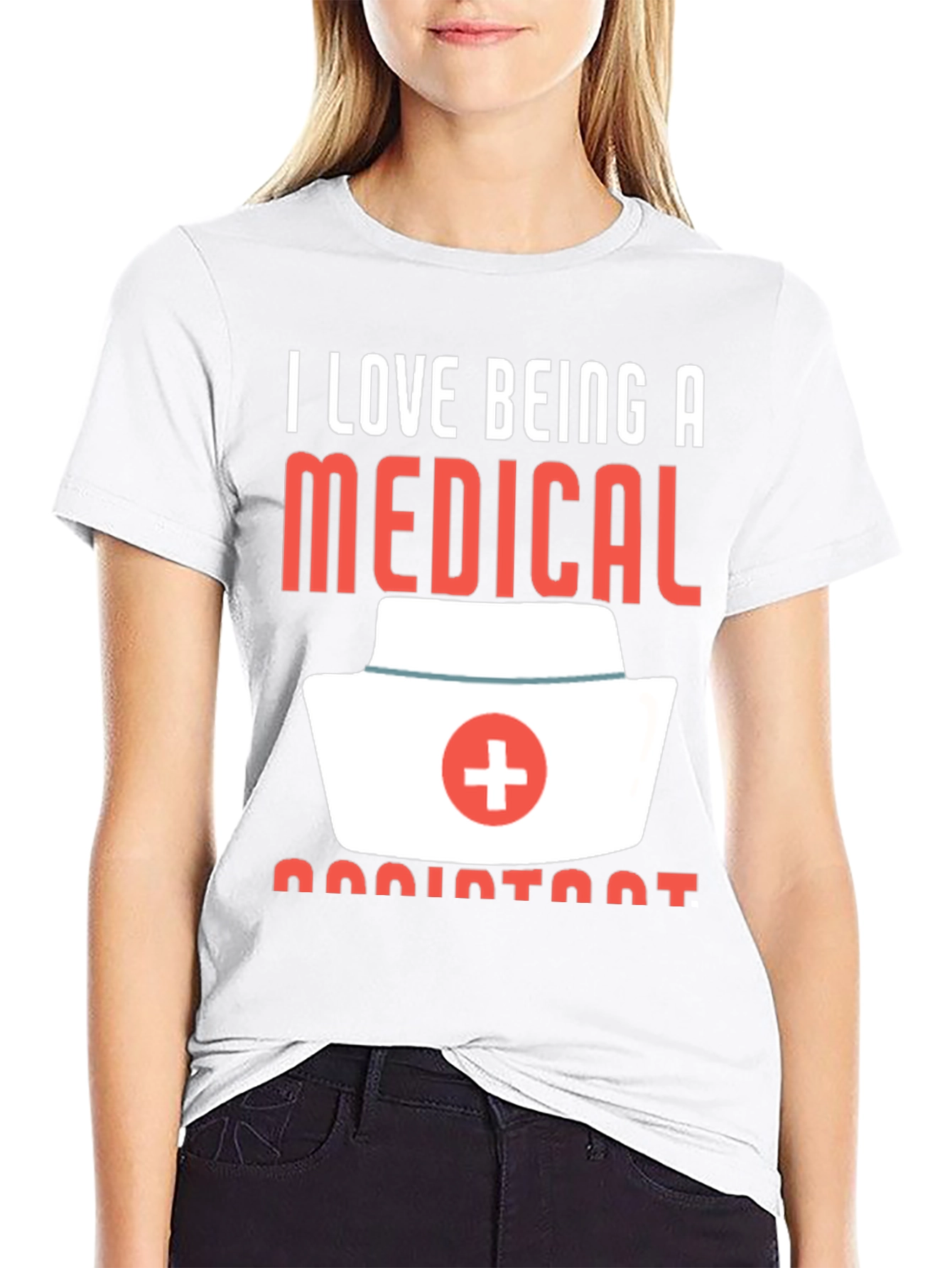 I Love Being A Medical Assistant T-Shirt