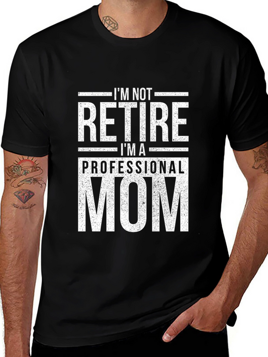 Professional Mom T-Shirt - Funny Gift for Mothers
