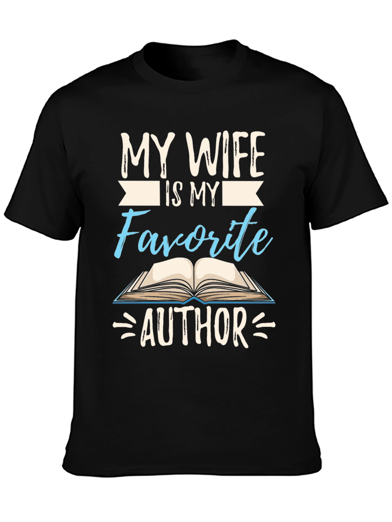 My Wife is My Favorite Author T-Shirt
