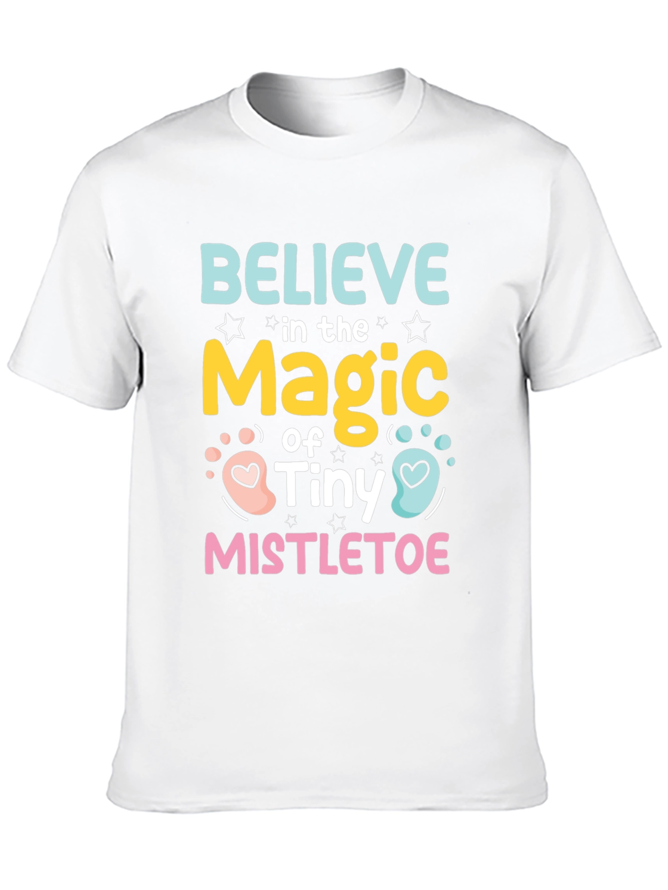 Believe in the Magic of Tiny Mistletoe T-Shirt