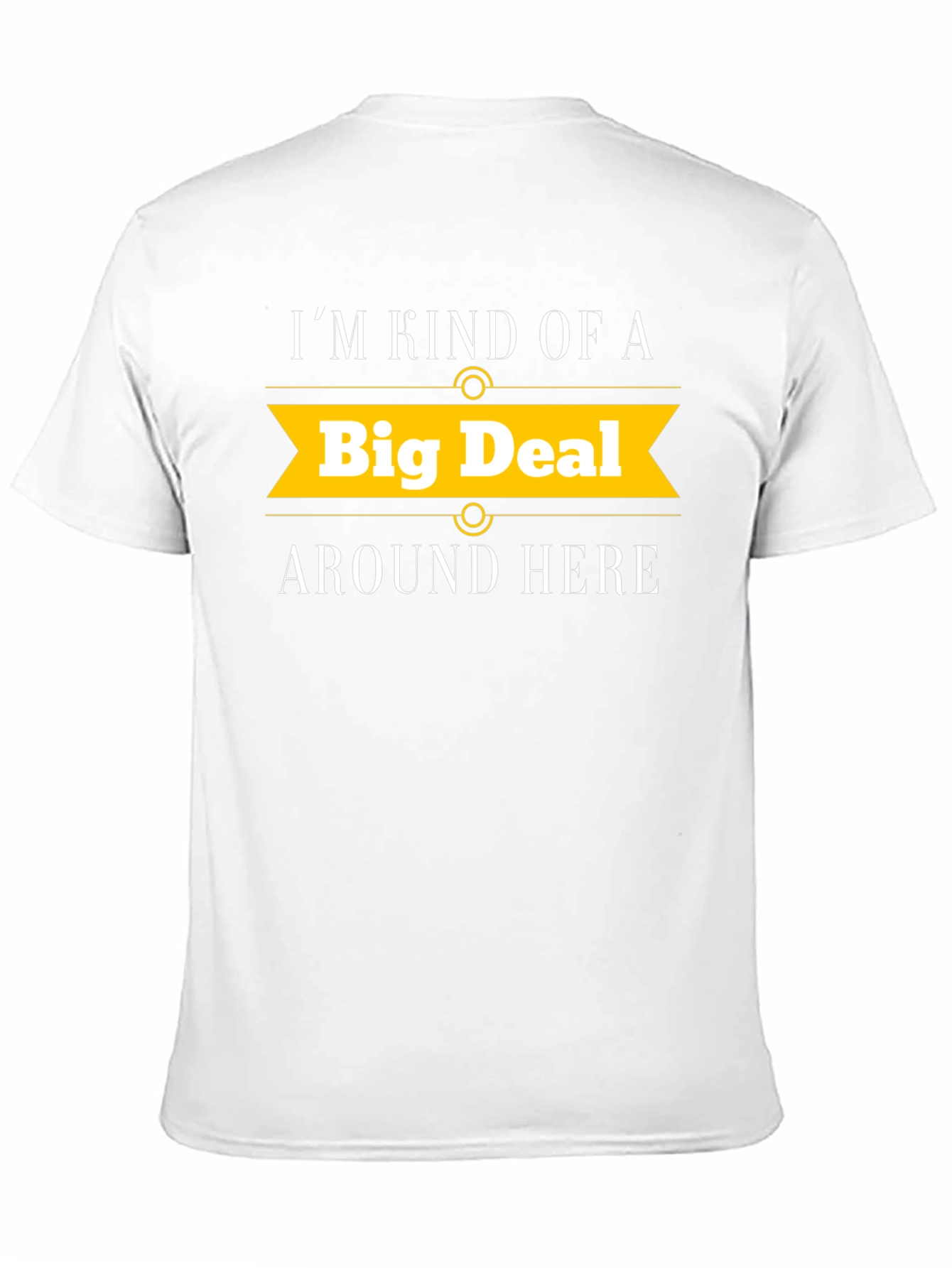 Big Deal T-Shirt - Novelty Graphic Tee