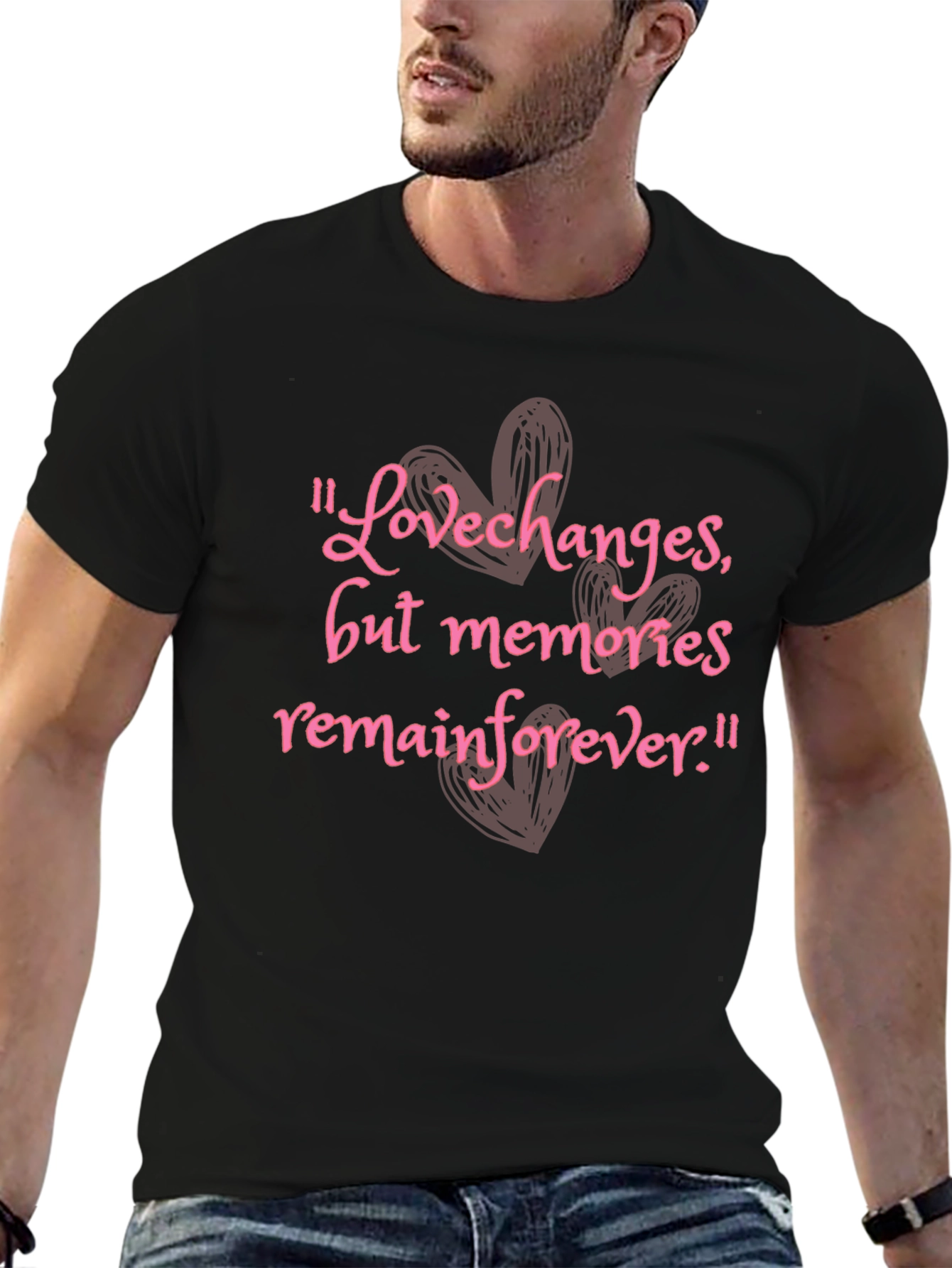 Love Changes Memories Forever Graphic T-Shirt
