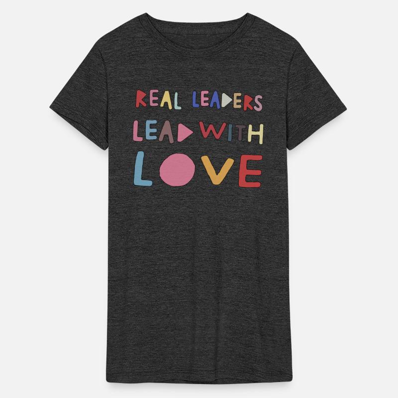 Real Leaders Lead with Love Shirt,Boss Leader.