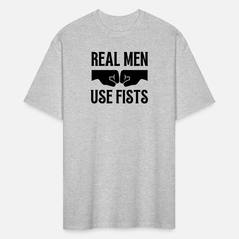 real men use fists